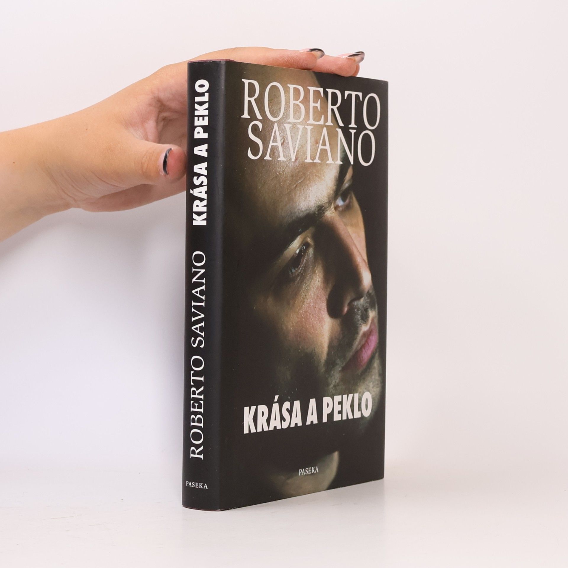 Roberto Saviano Krása a peklo