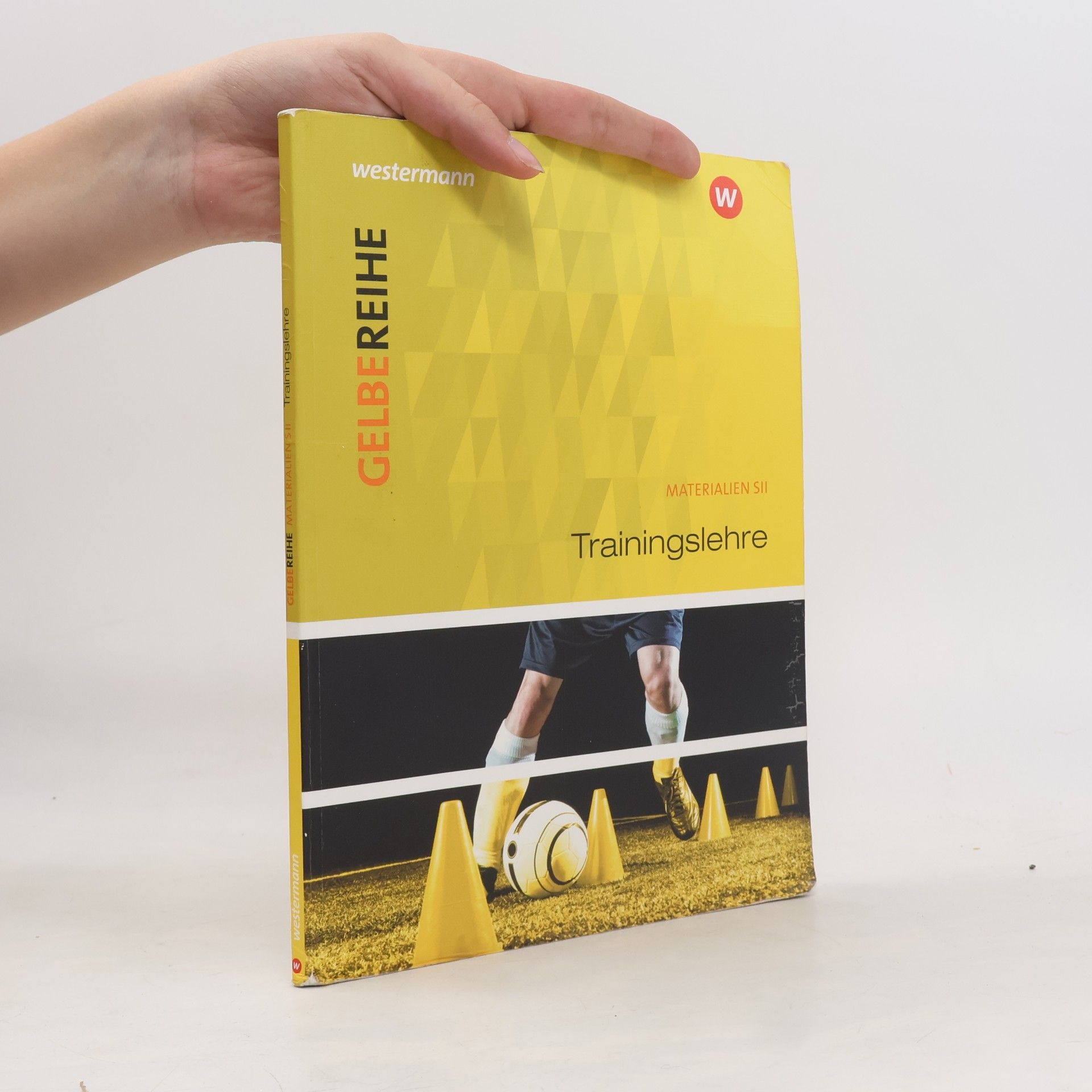 Various authors Gelbe Reihe: Trainingslehre. Materialien für den Sekundarbereich 2