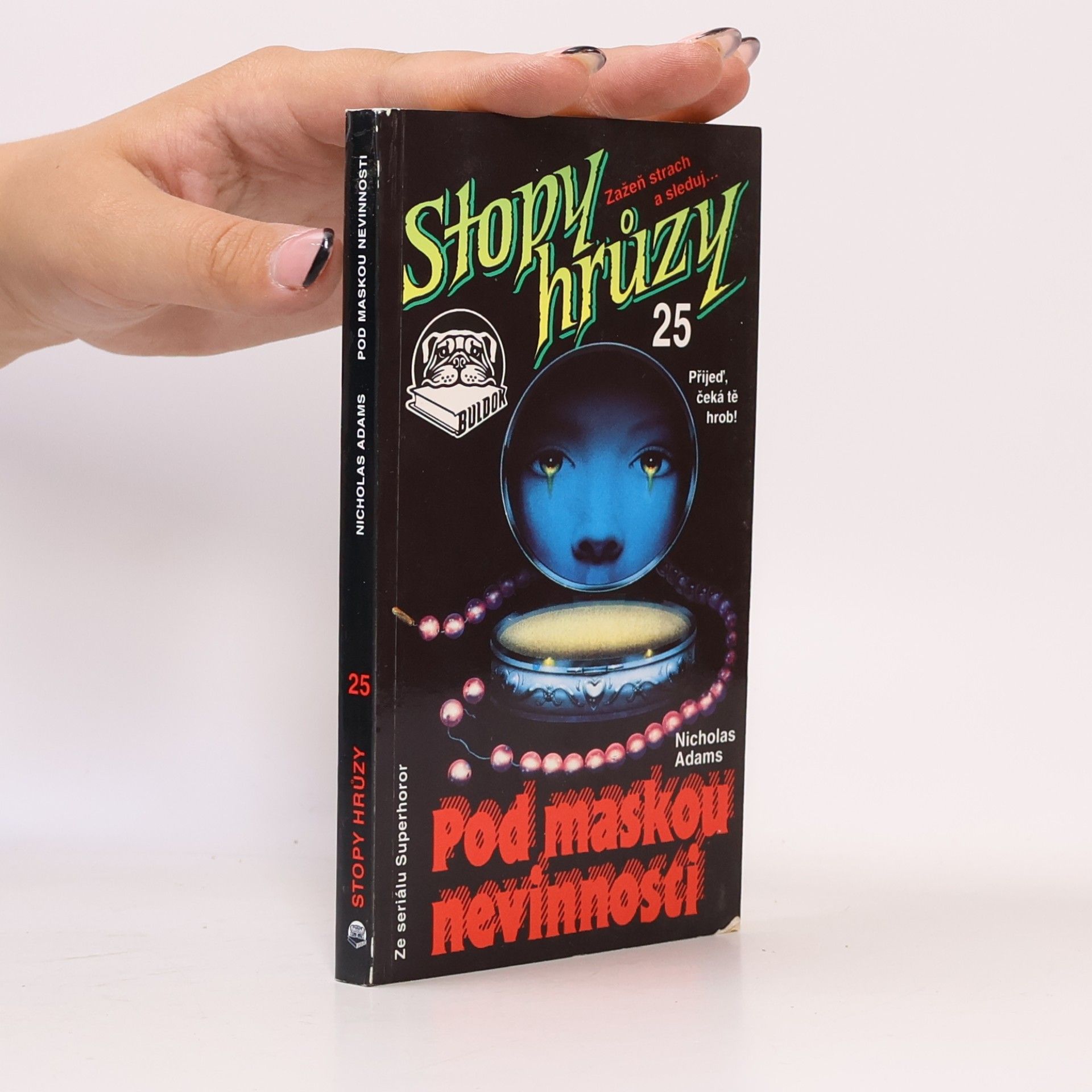 James D. MacDonald Stopy hrůzy 25. Pod maskou nevinnosti