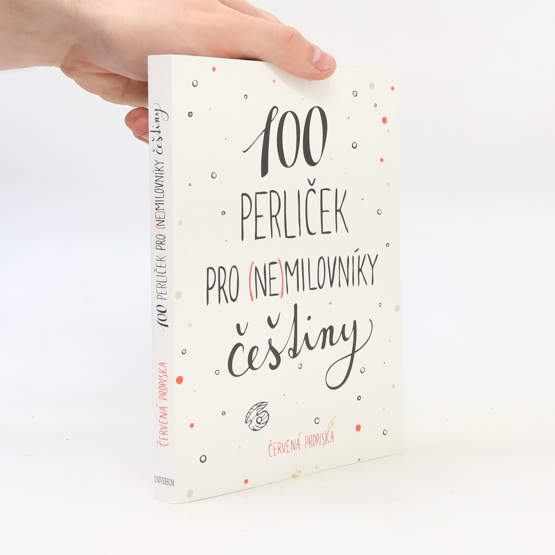 100 perliček pro (ne)milovníky češtiny