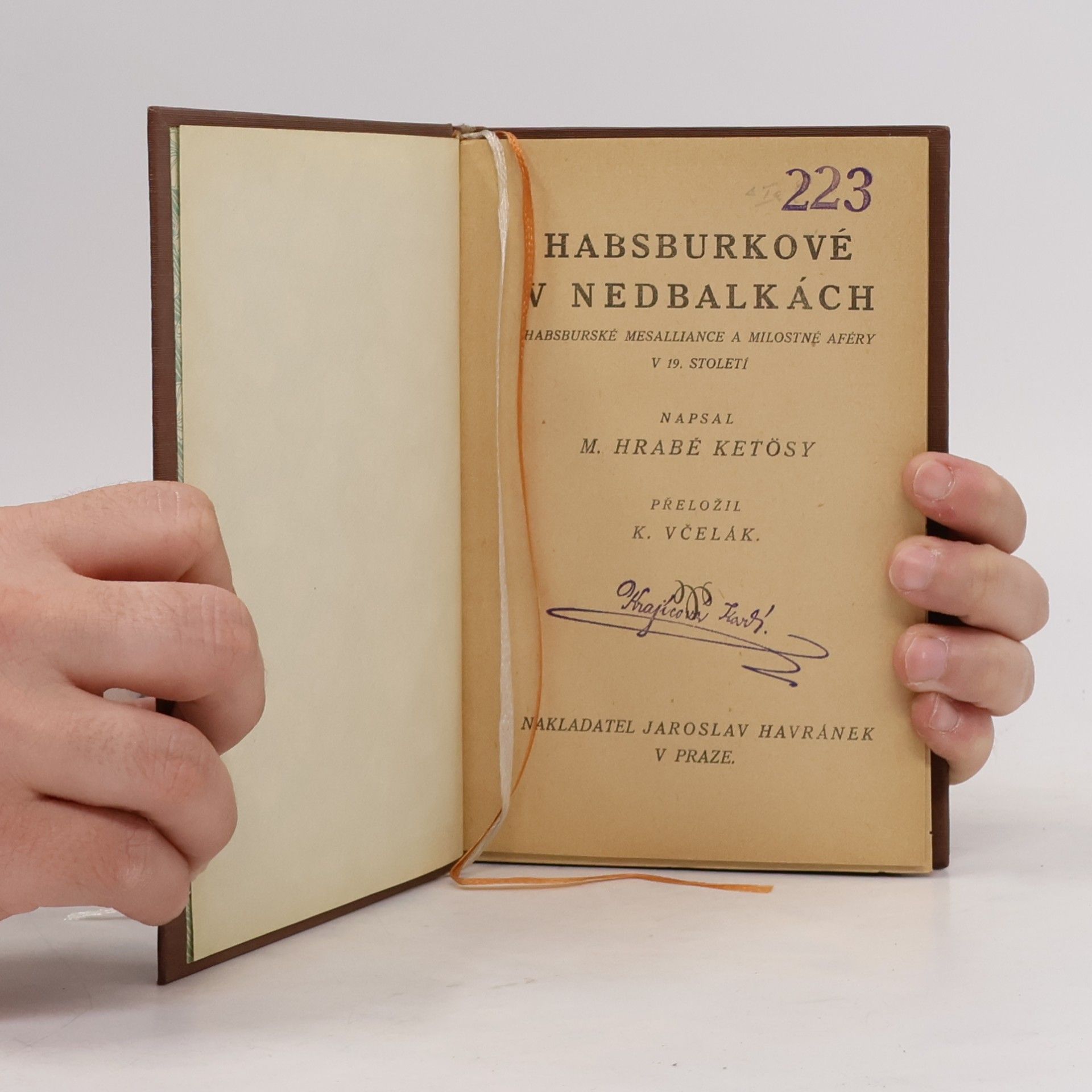 M. Ketősy Habsburkové v nedbalkách