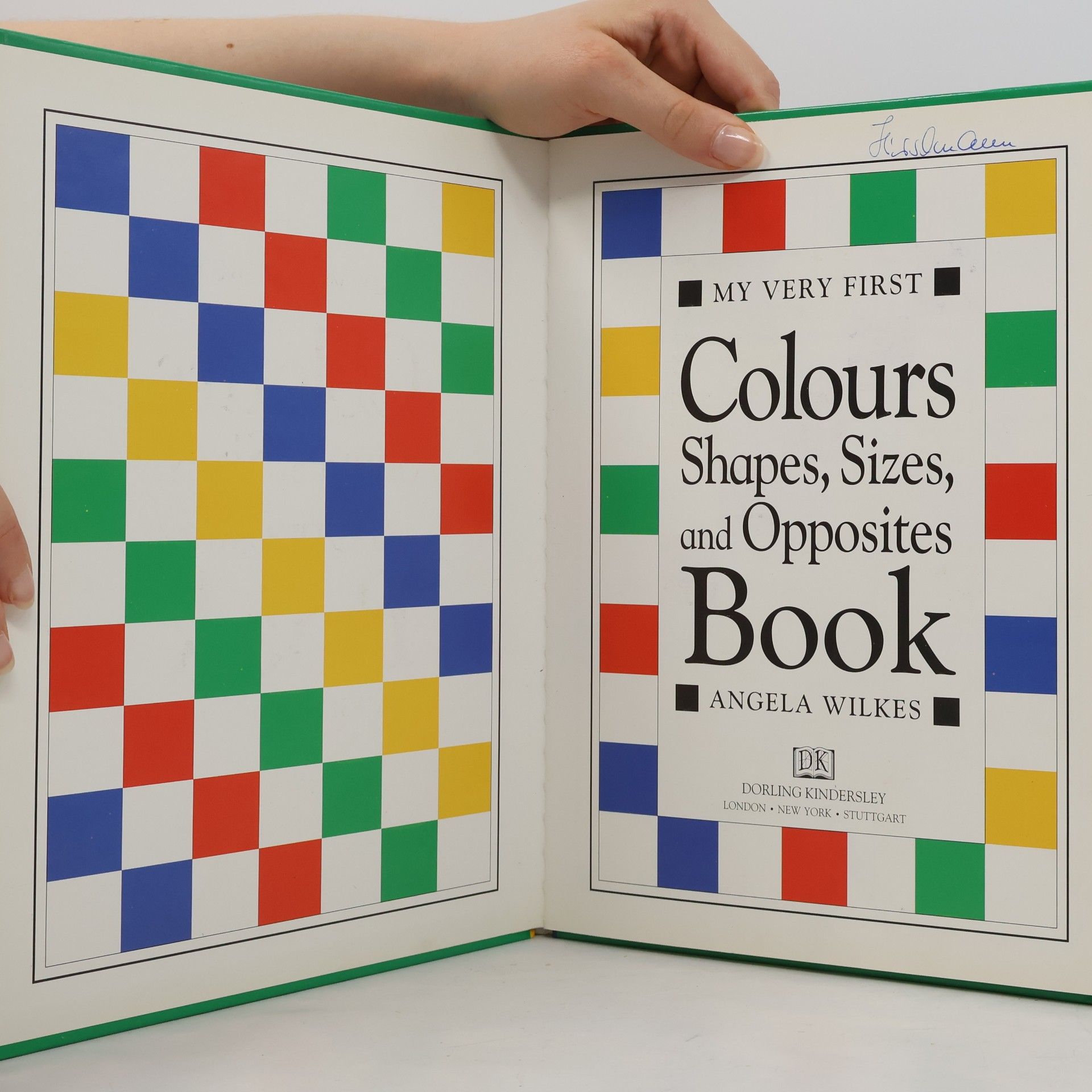 Angela Wilkes My Very First Colours, Shapes, Sizes, and Opposites Book