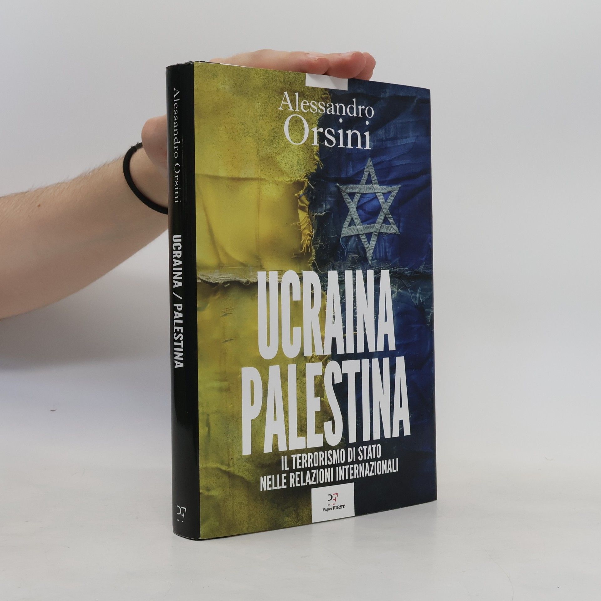 Alessandro Orsini Ucraina-Palestina. Il terrorismo di Stato nelle relazioni internazionali