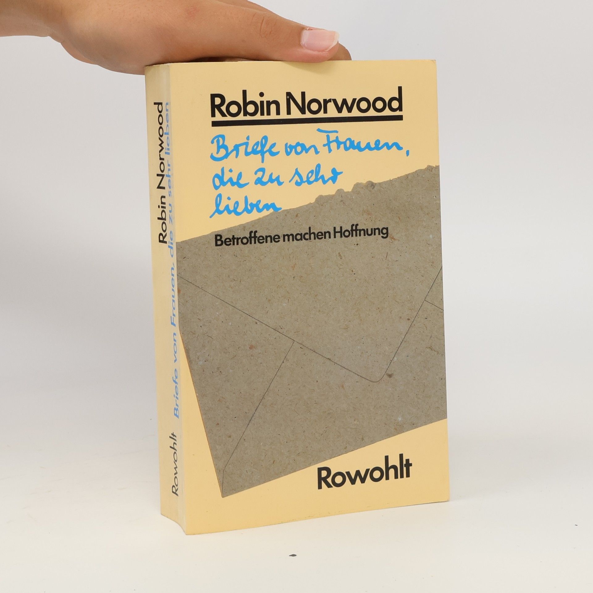 Robin Norwood Briefe von Frauen, die zu sehr lieben