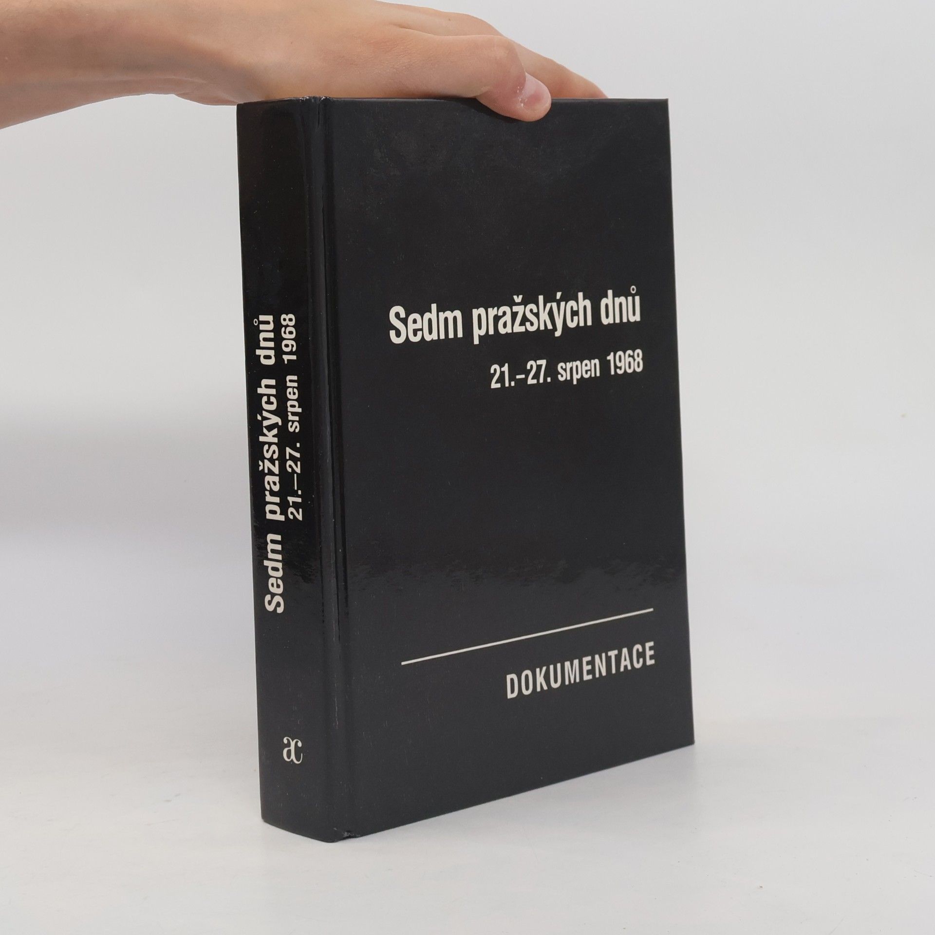 Sedm pražských dnů. 21.-27. srpen 1968