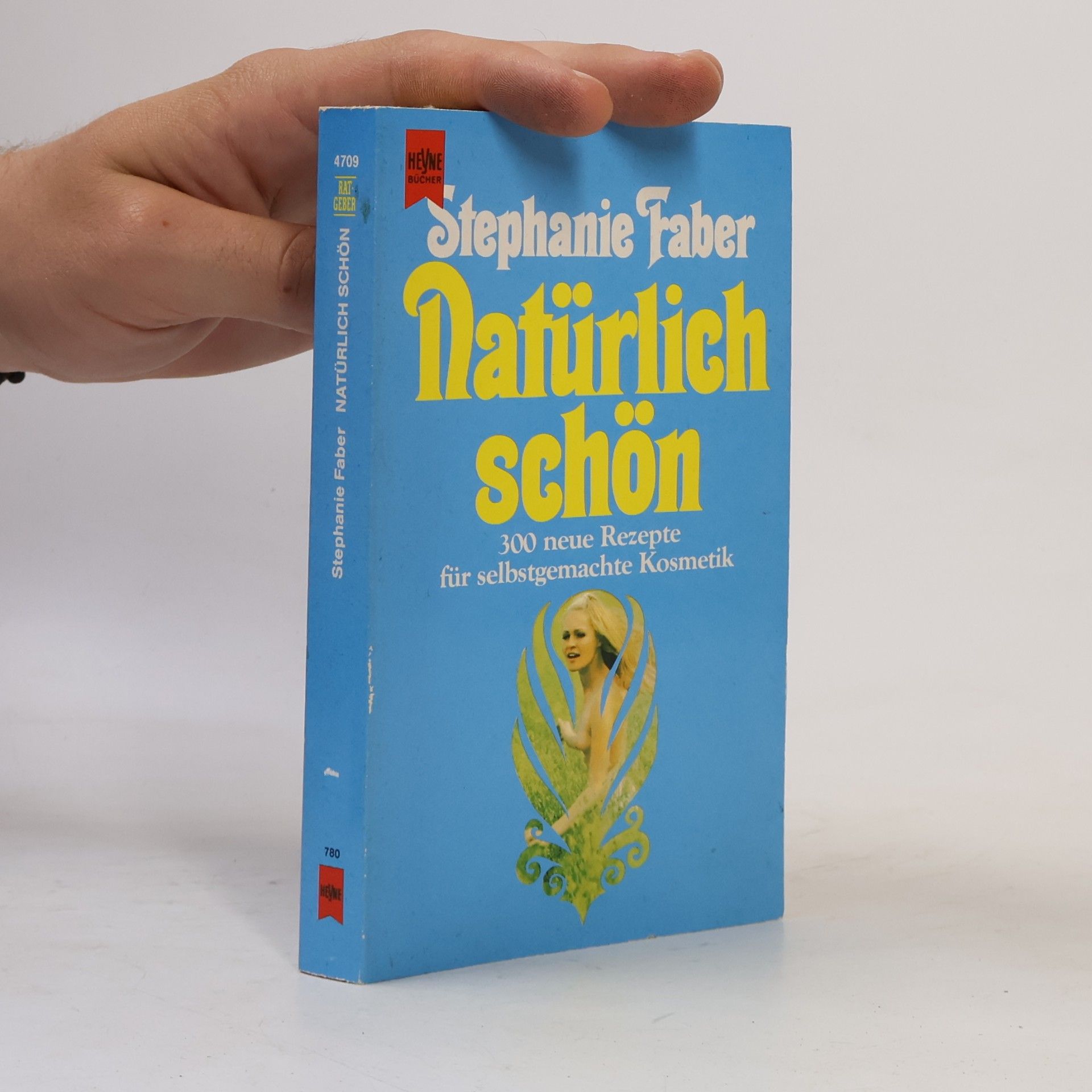 Stephanie Faber Natürlich schön! 300 neue Rezepte