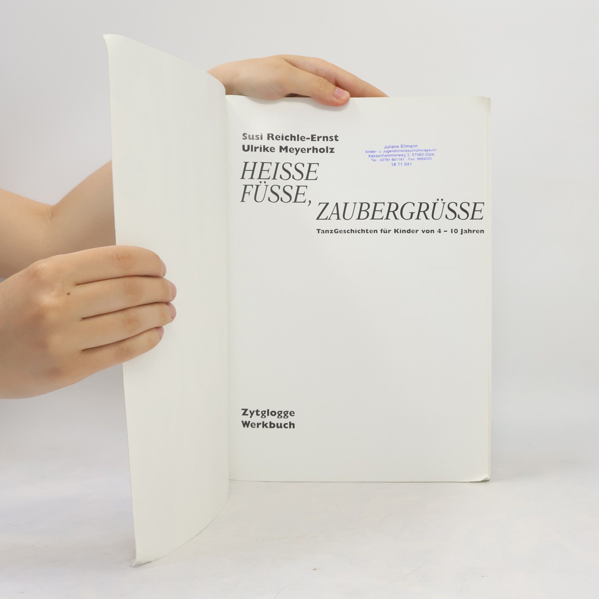Susi Reichle-Ernst Heisse Füsse, Zaubergrüsse, m. CD-Audio