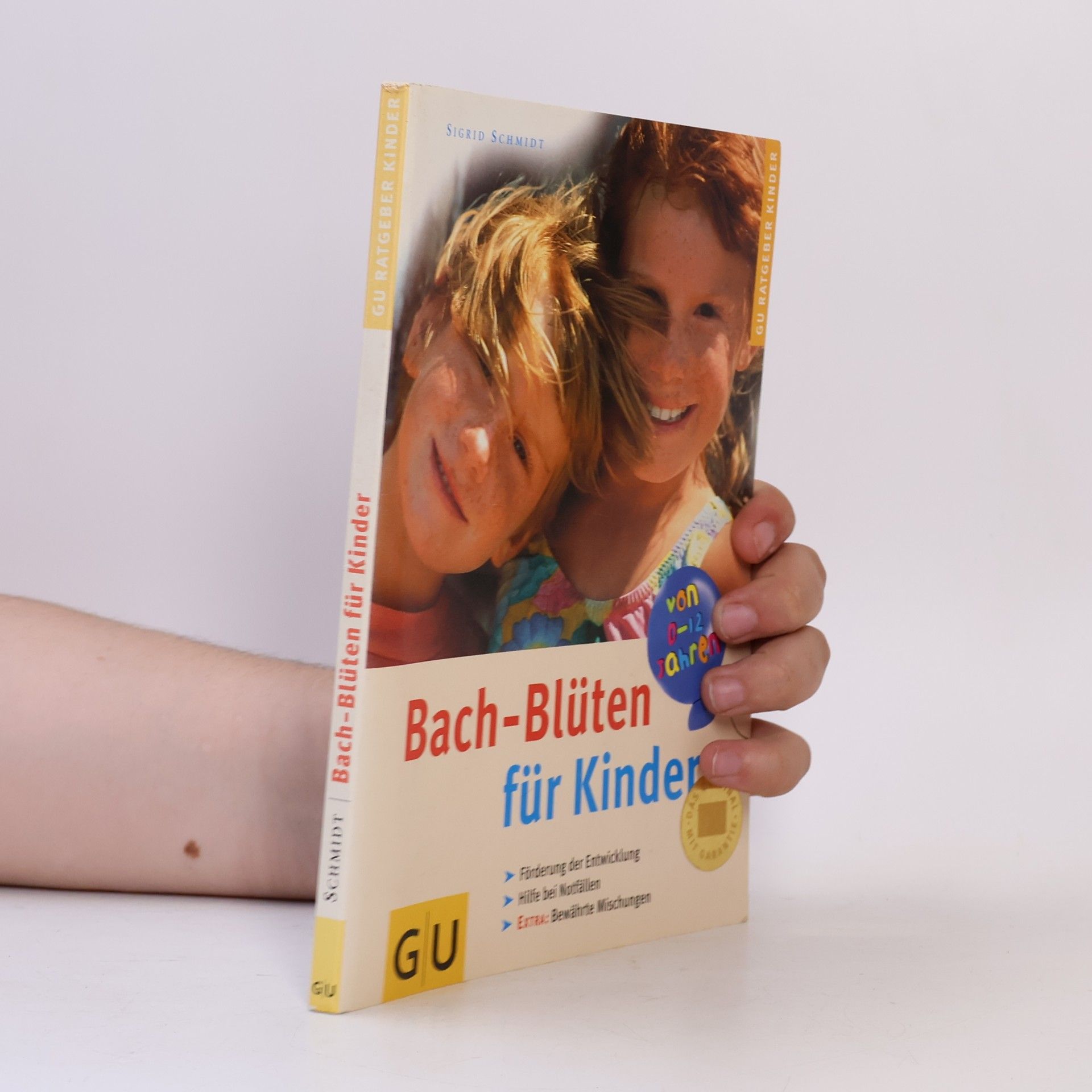 Sigrid Schmidt Bach-Blüten für Kinder