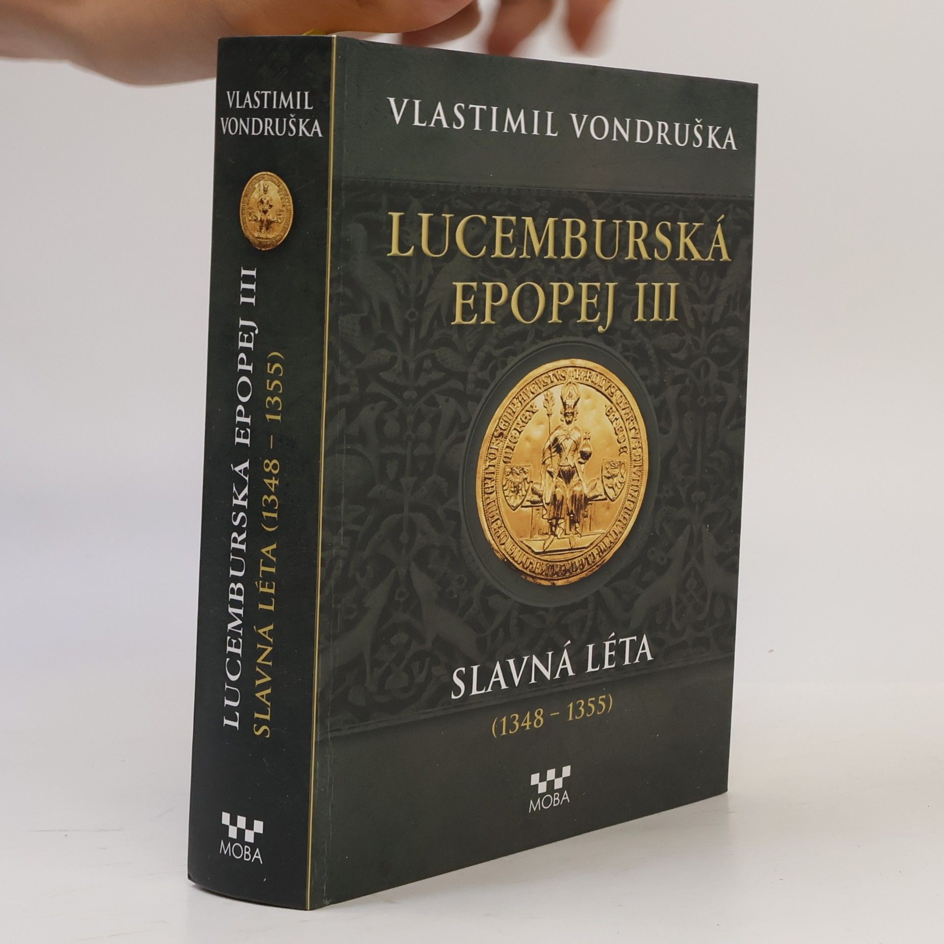 Vlastimil Vondruška Lucemburská epopej III.