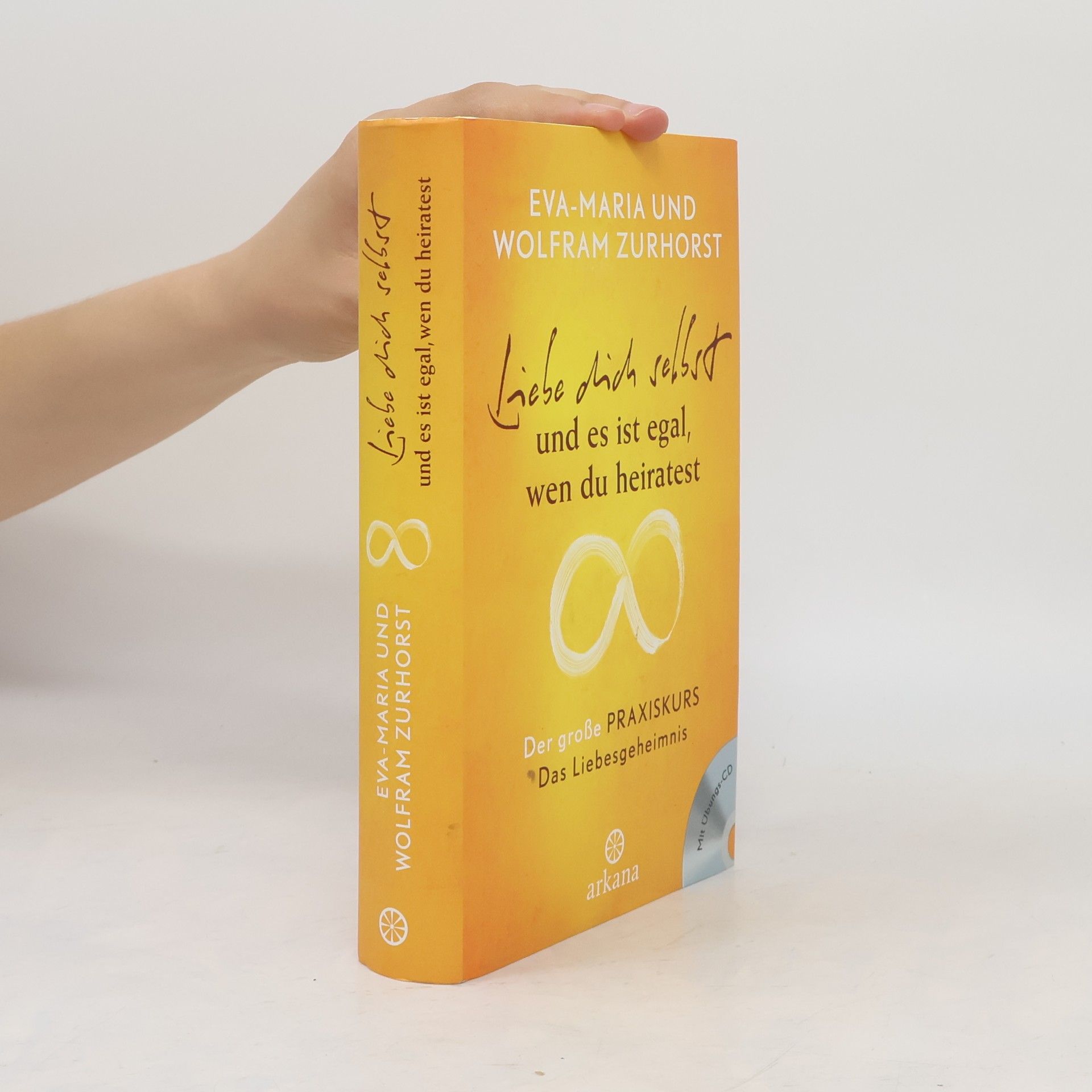 Eva-Maria Zurhorst Liebe dich selbst und es ist egal, wen du heiratest