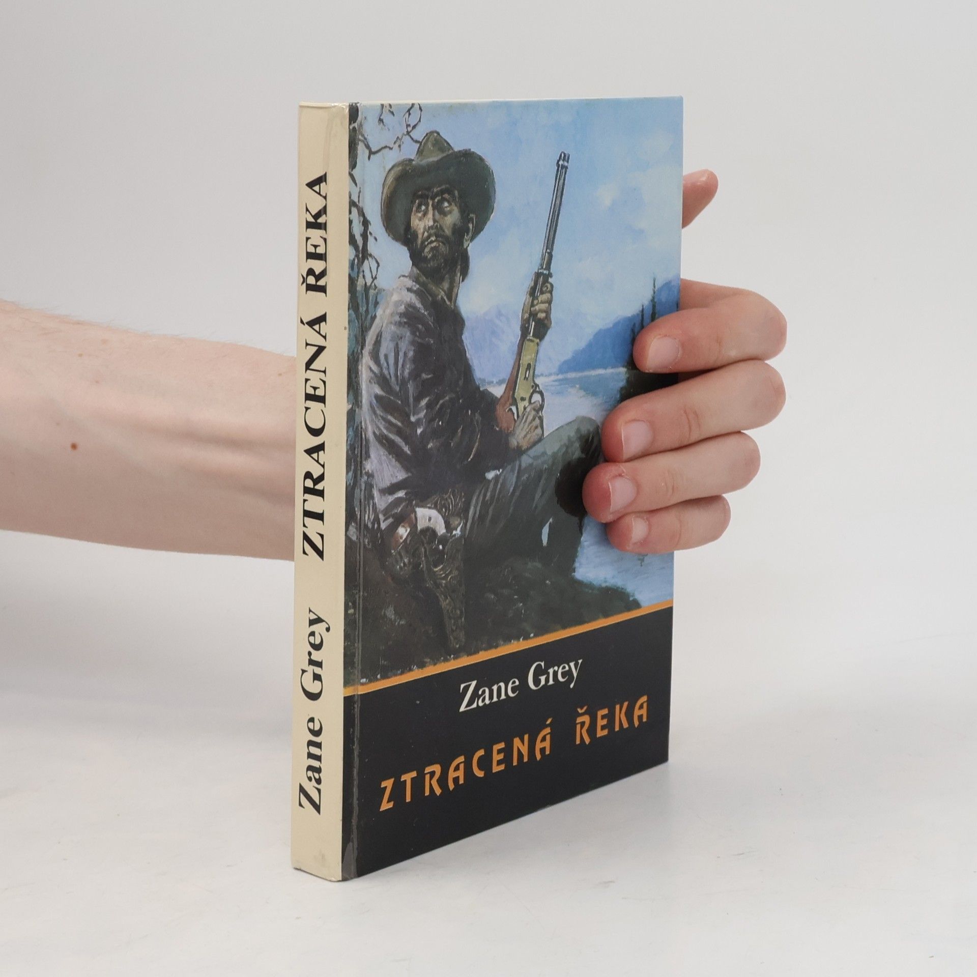 Zane Grey Ztracená řeka