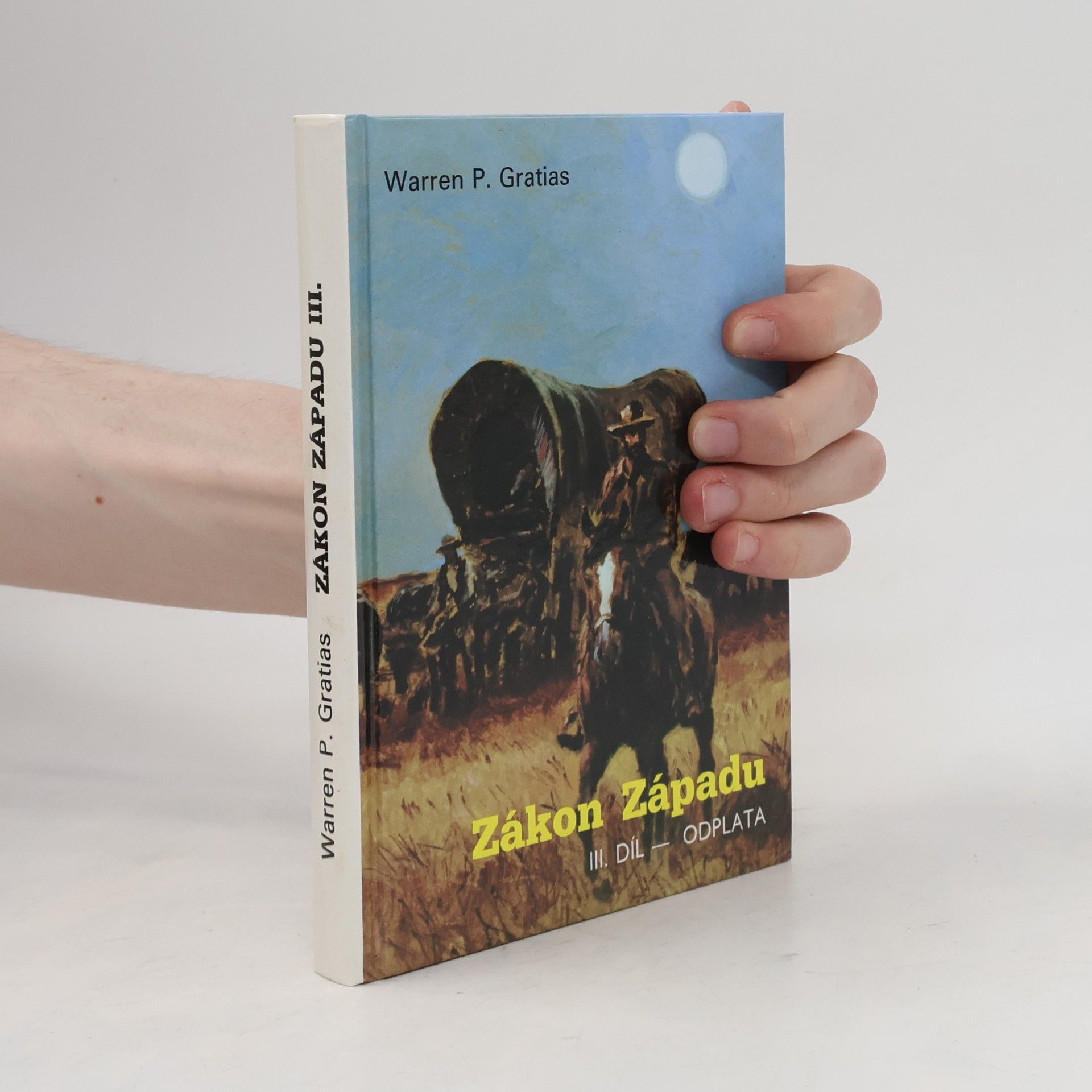 Warren Gratias Zákon Západu. III. díl: Odplata
