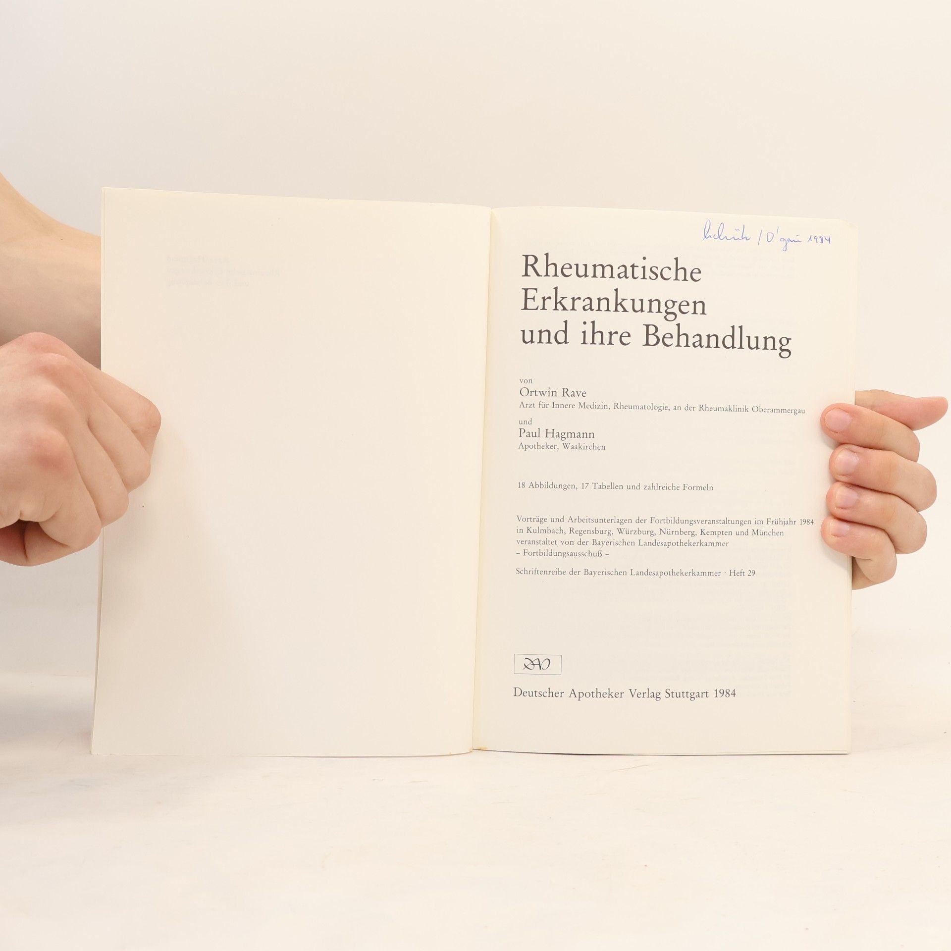 Ortwin Rave Schriftenreihe der Bayerischen Landesapothekenkammer: Rheumatische Erkrankungen und ihre Behandlung