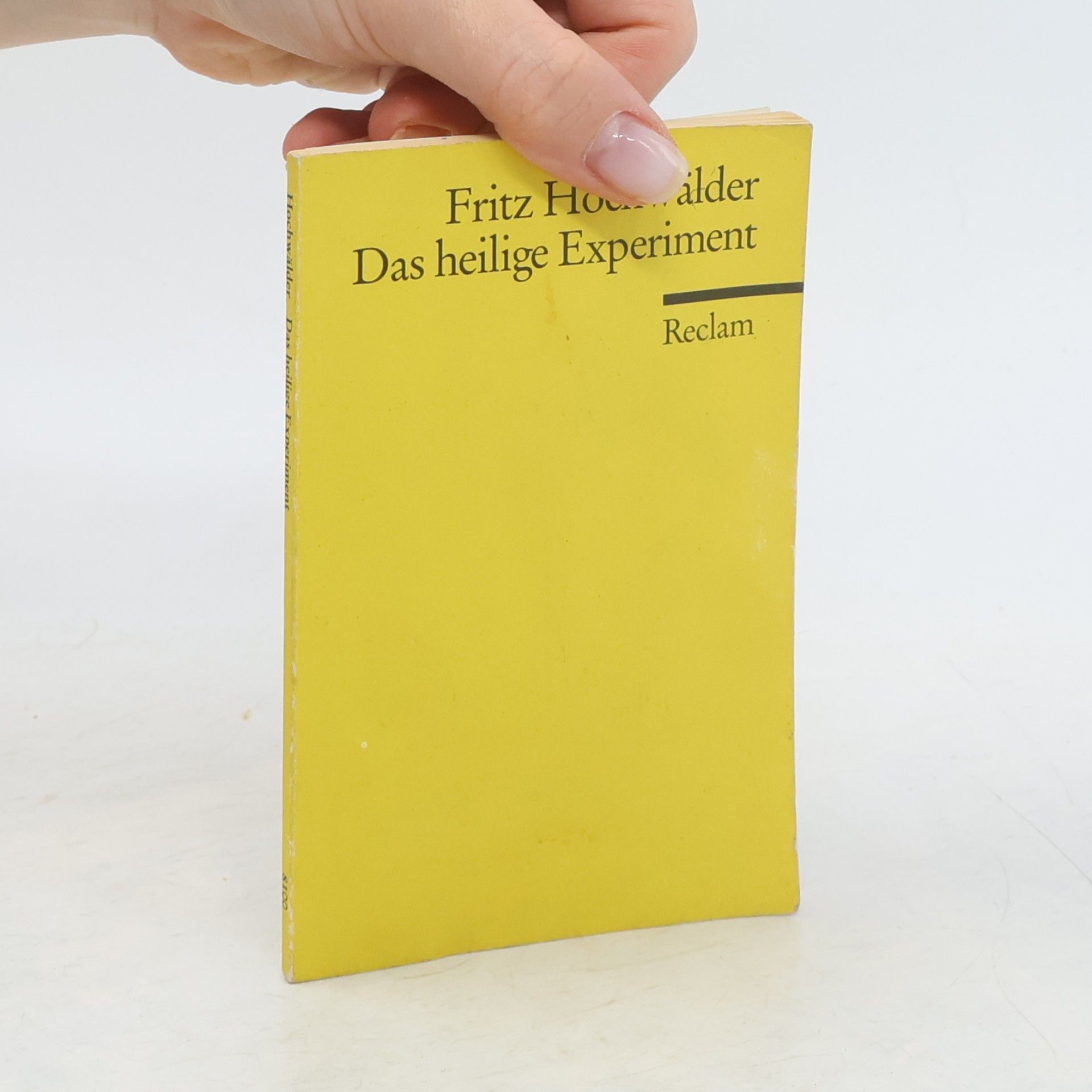 Fritz Hochwälder Das heilige Experiment
