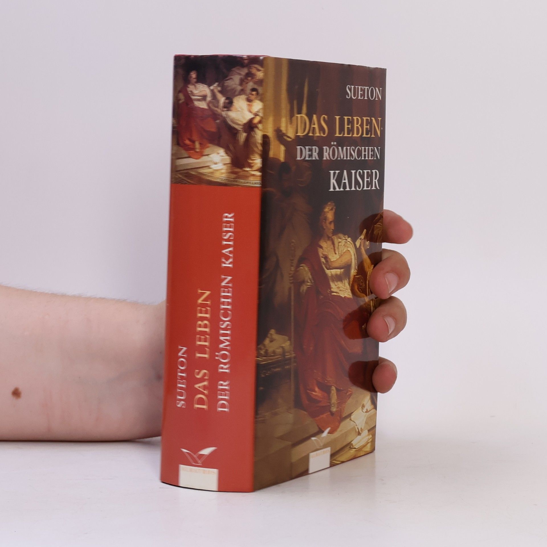 Gaius Suetonius Tranquillus Das Leben der römischen Kaiser