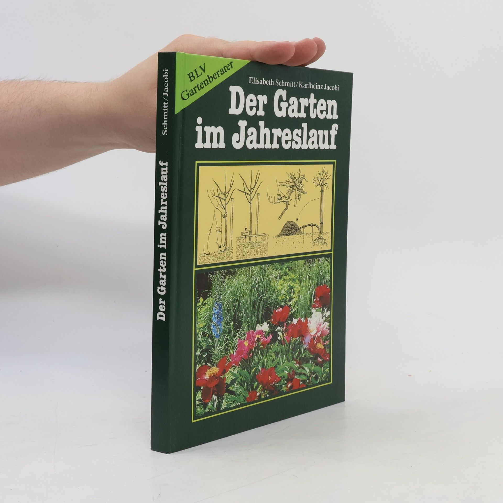 Karlheinz Jacobi Der Garten im Jahreslauf