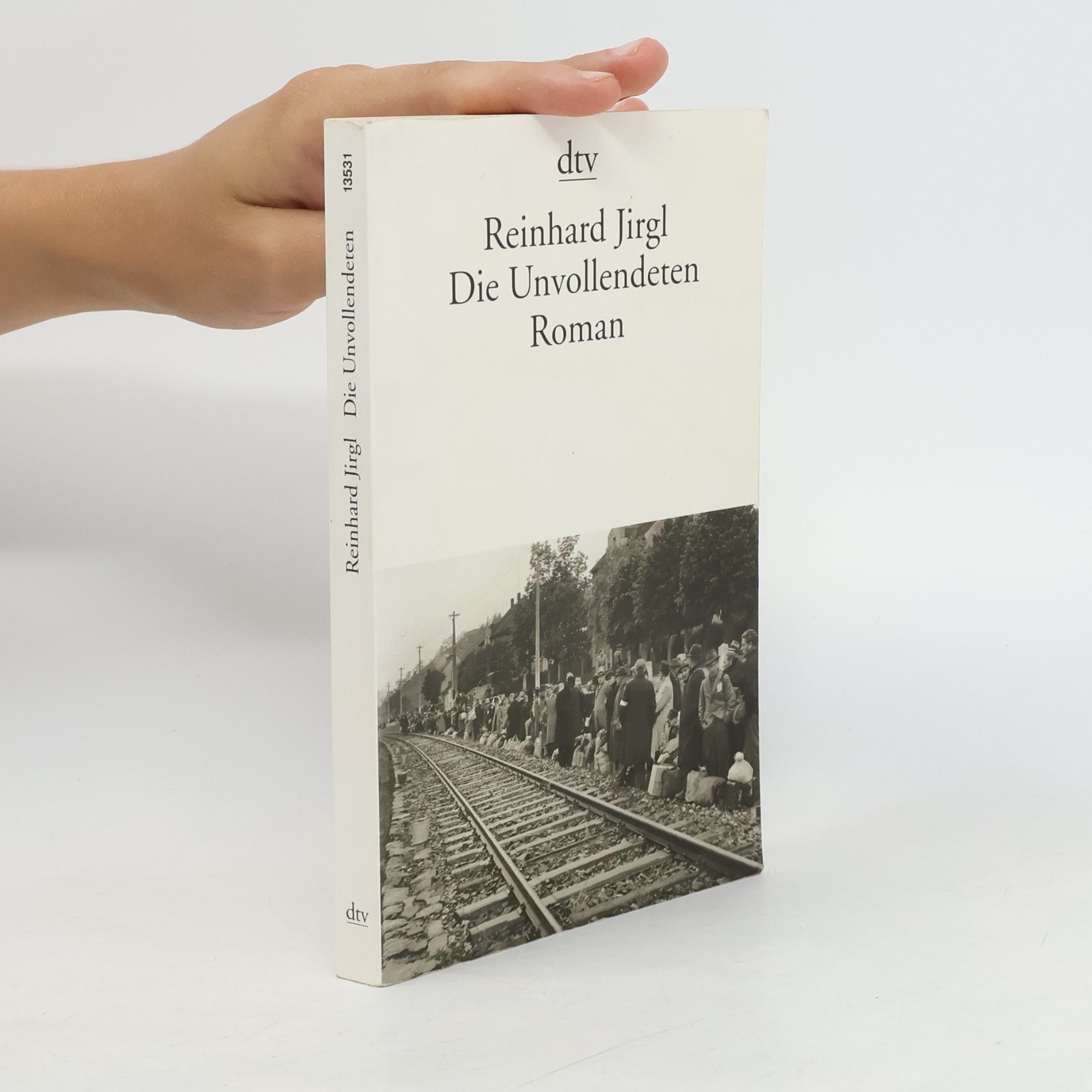 Reinhard Jirgl Die Unvollendeten : Roman