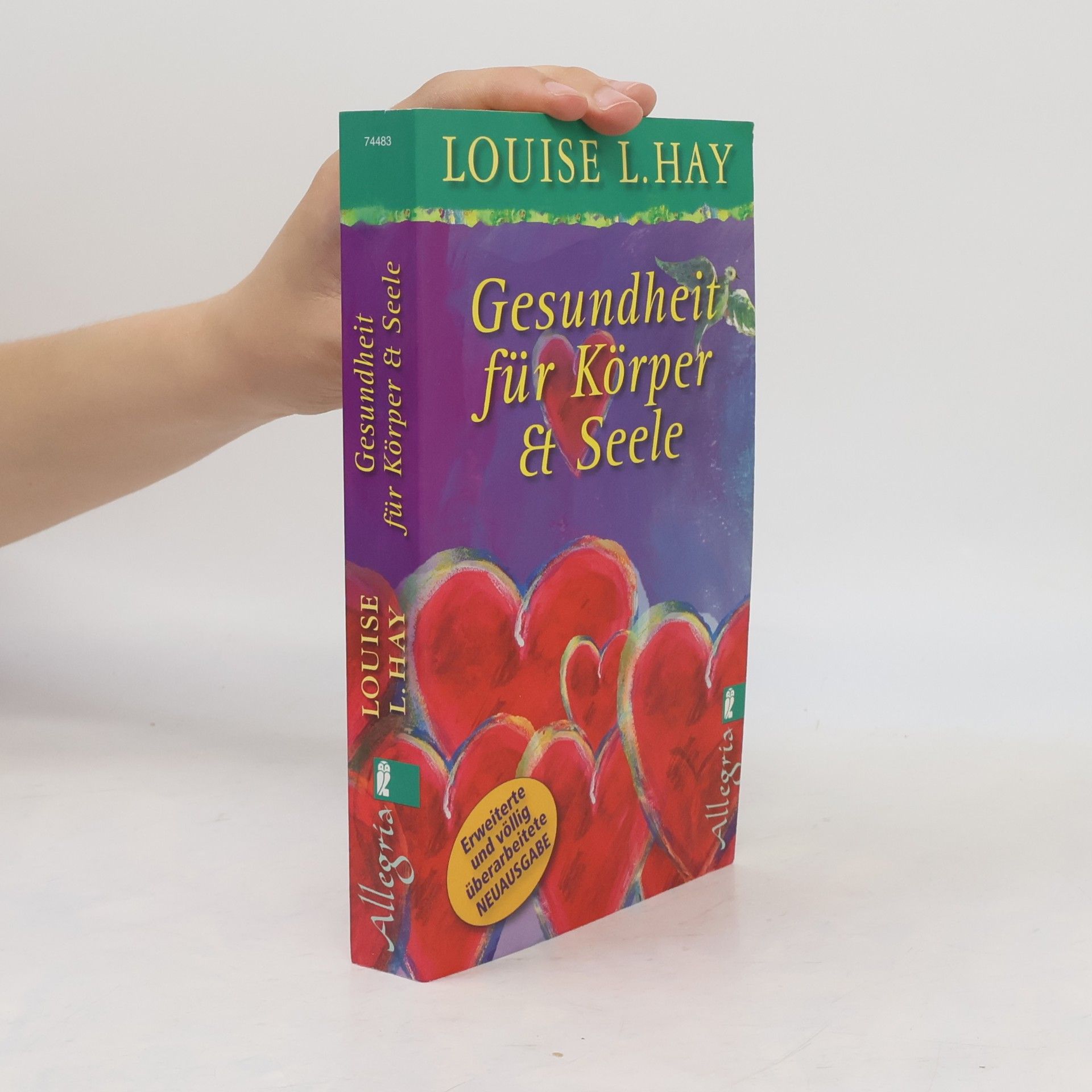 Lousie L. Hay Gesundheit für Körper und Seele