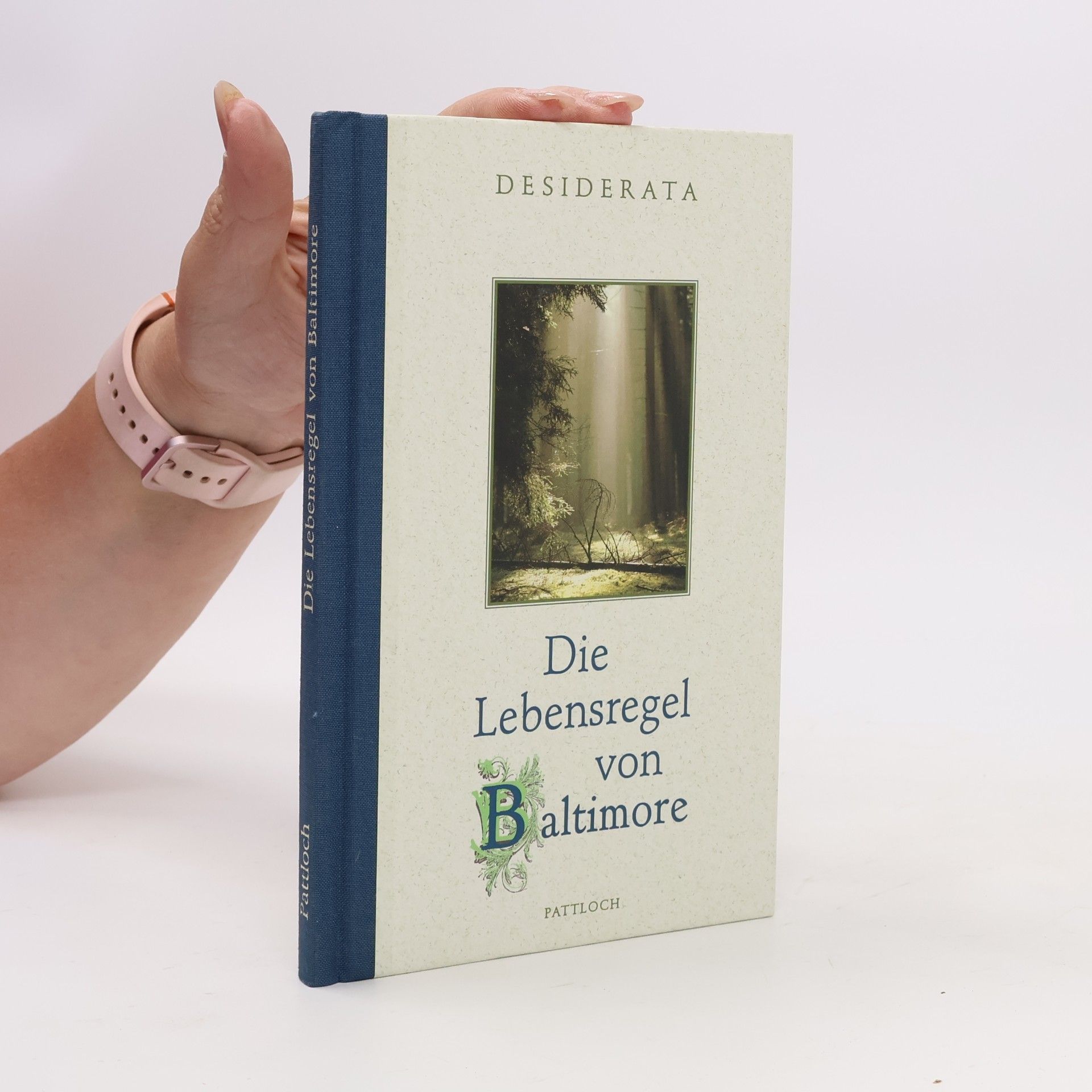 Max Ehrmann Desiderata. Die Lebensregel von Baltimore
