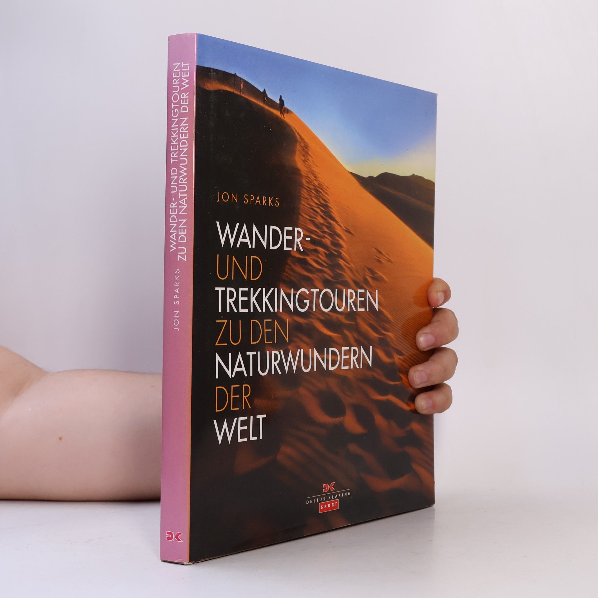 Jon Sparks Wander- und Trekkingtouren zu den Naturwundern der Welt