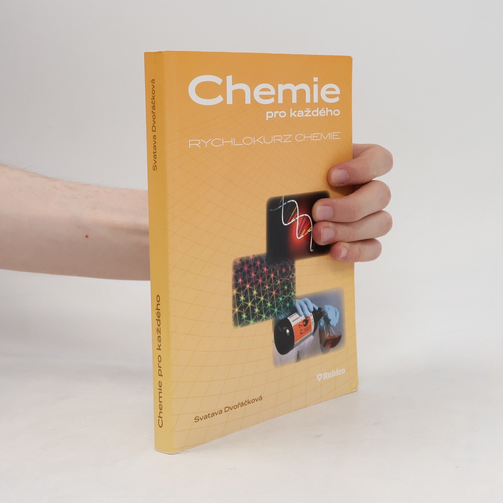 Svatava Dvořáčková Chemie pro každého