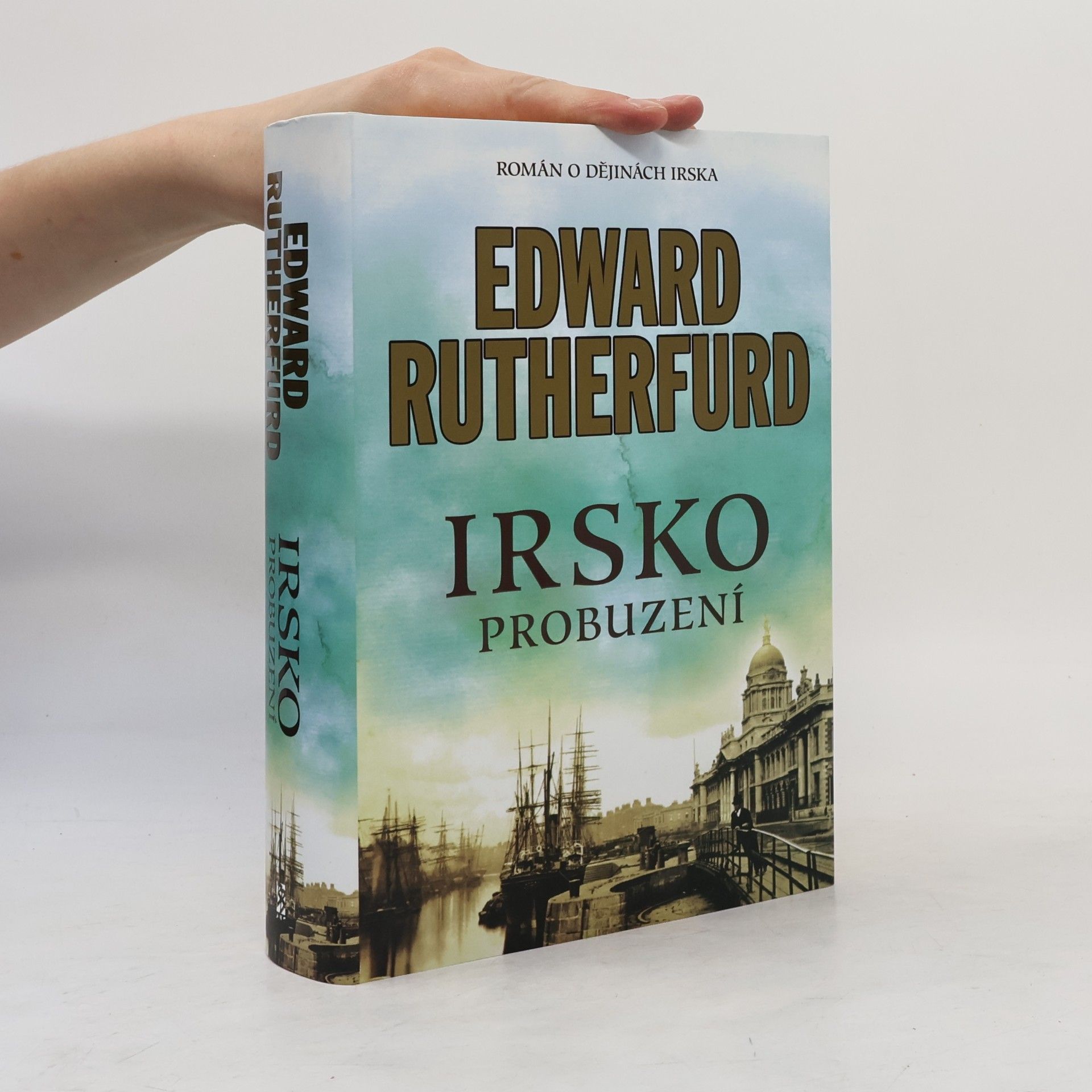 Edward Rutherfurd Irsko. Probuzení