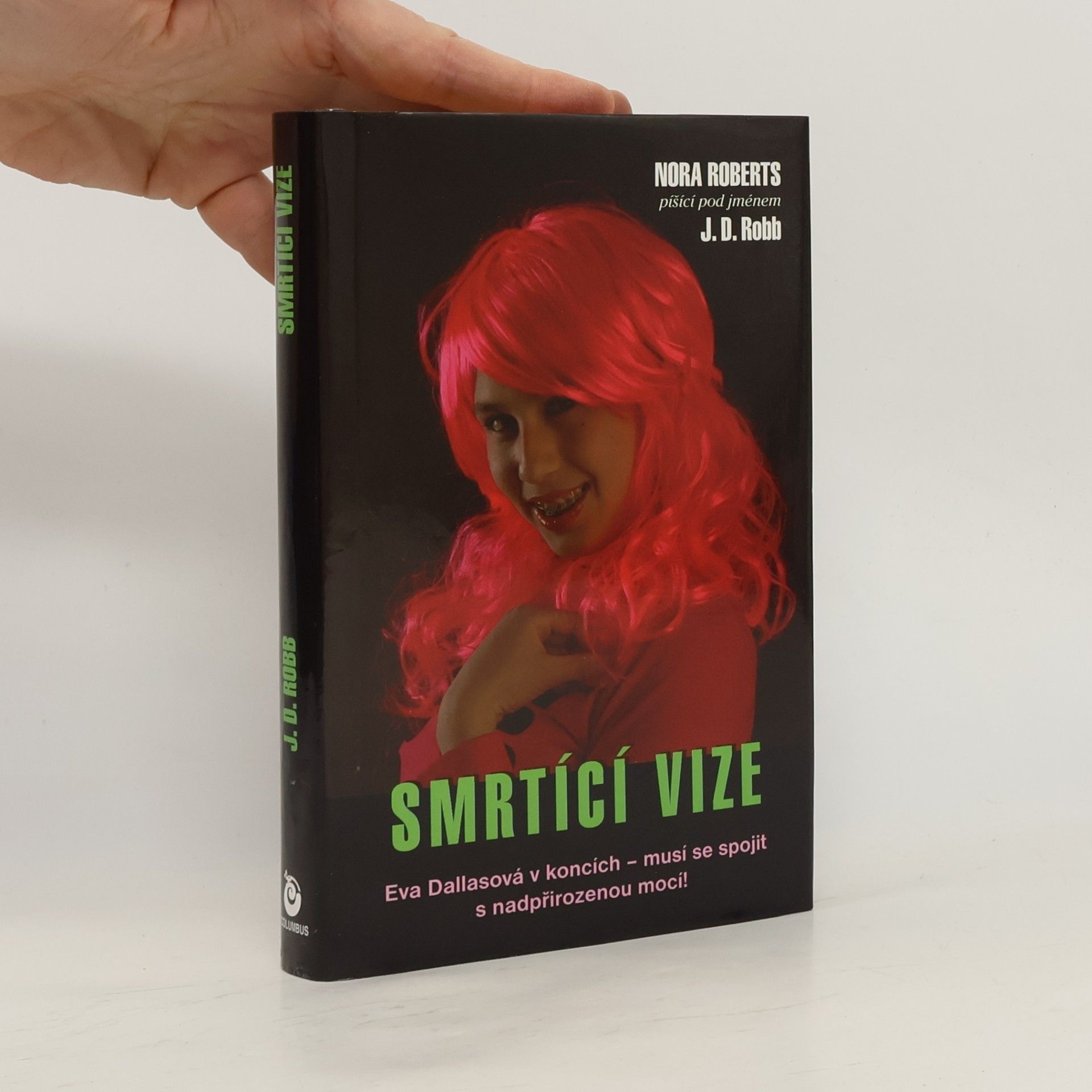 Nora Roberts Smrtící vize