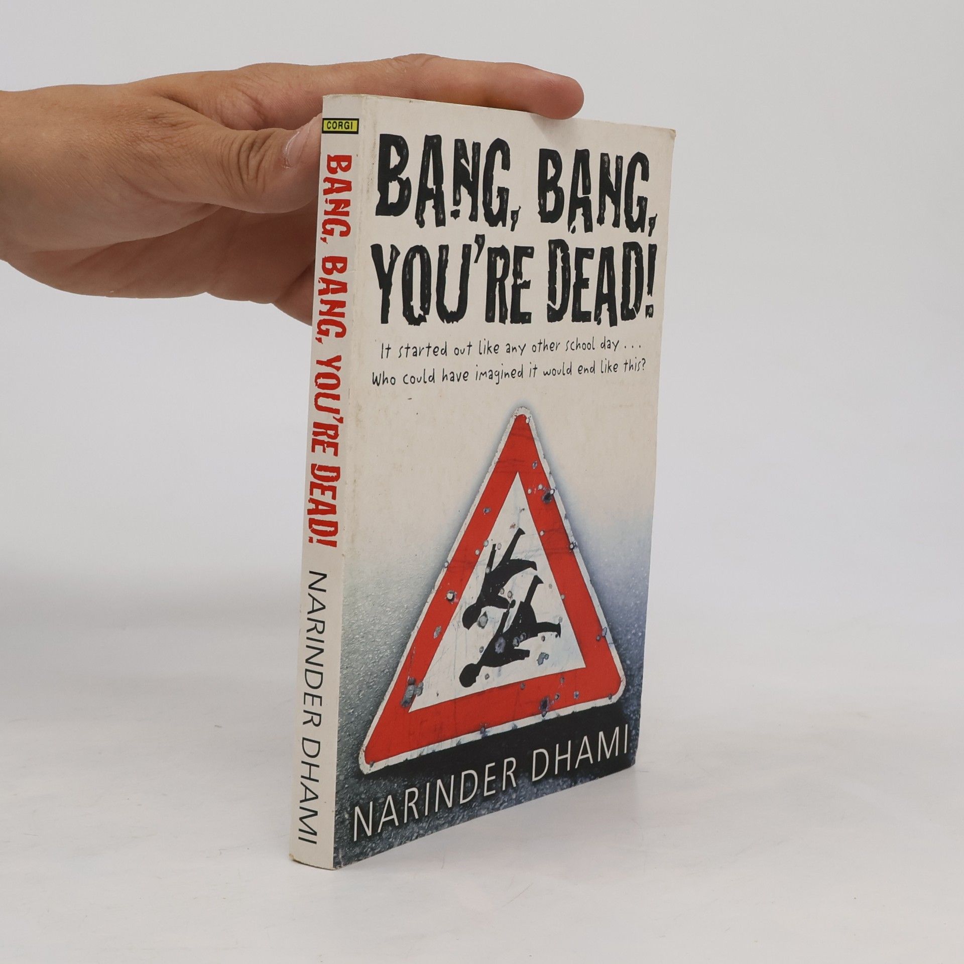 Narinder Dhami Bang, Bang, You’re Dead!