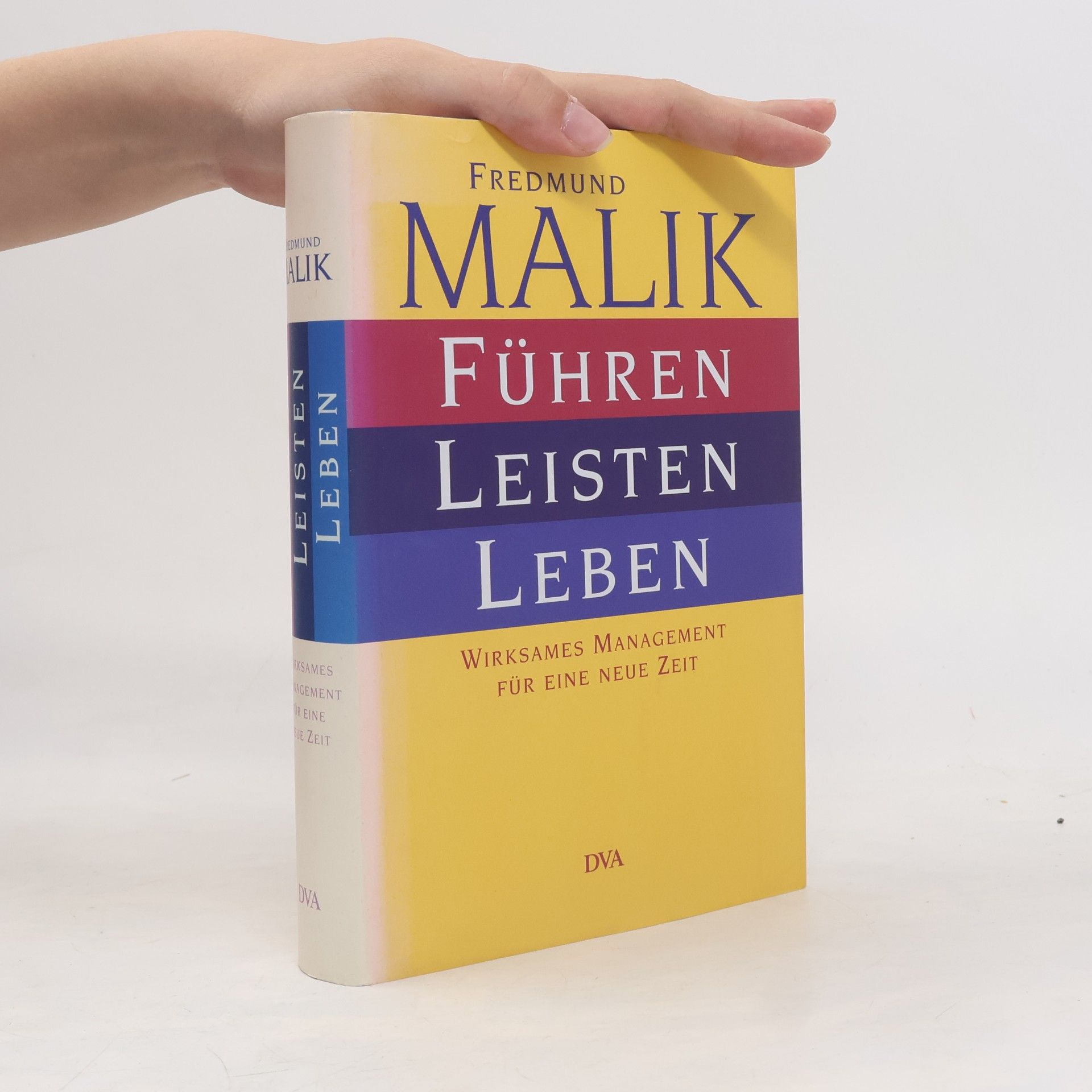 Fredmund Malik Führen, Leisten, Leben