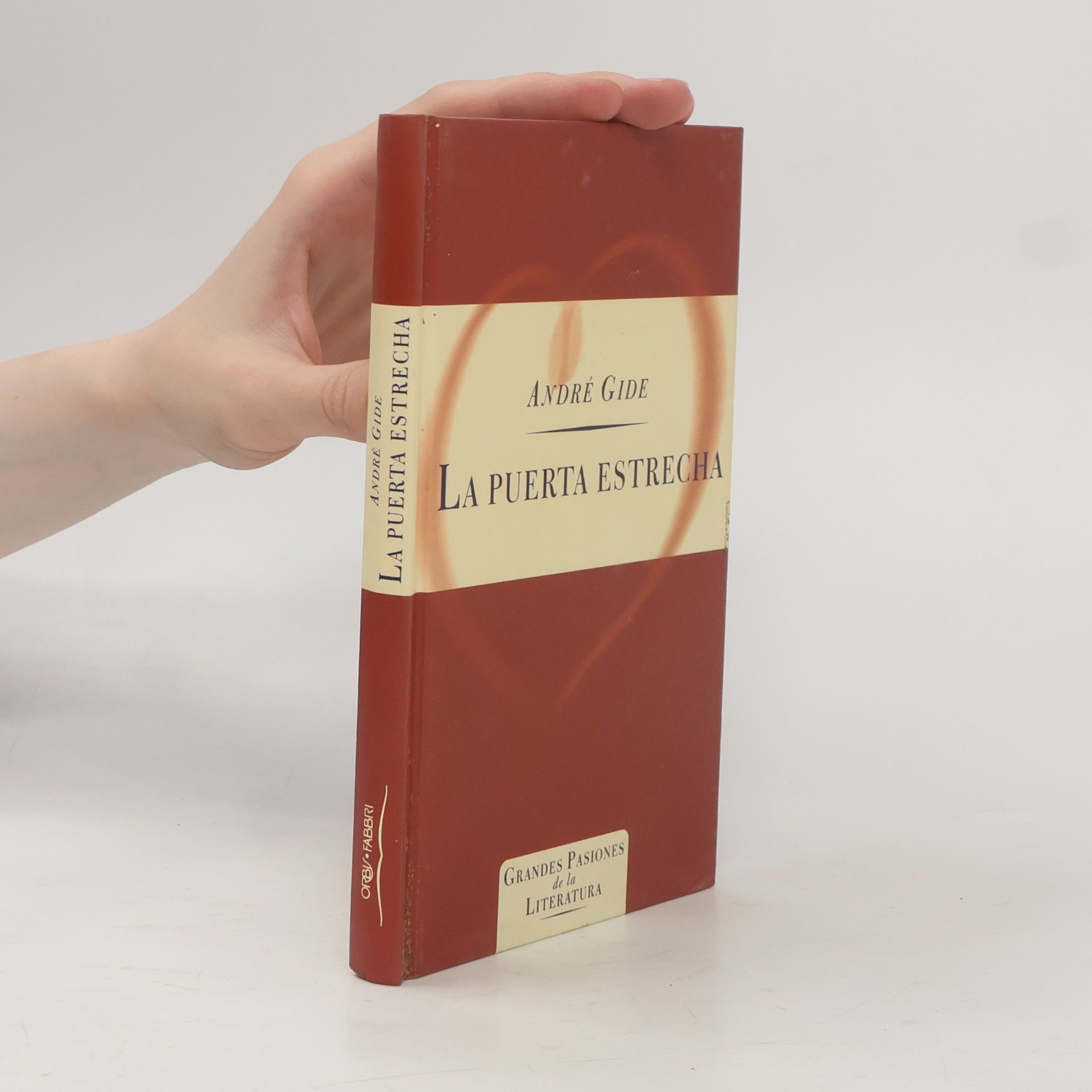 André Gide Grandes pasiones de la literatura: La puerta estrecha