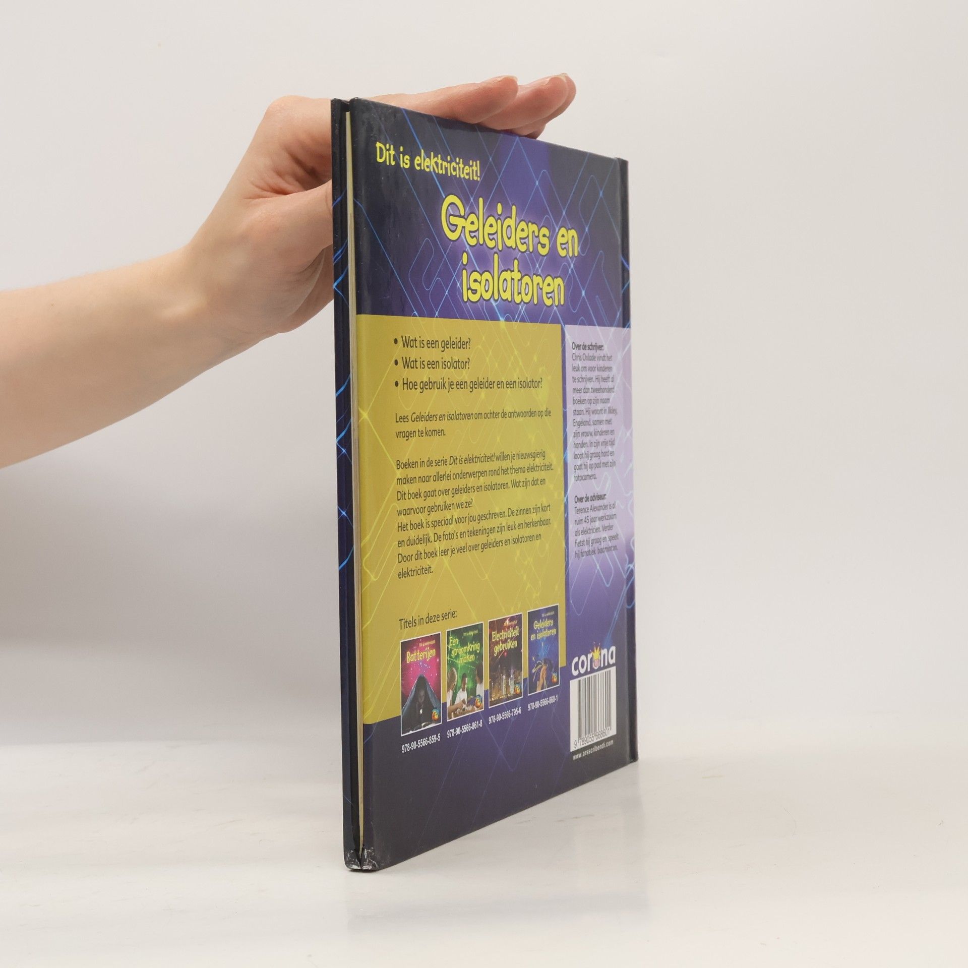 Chris Oxlade Dit is elektriciteit!: Geleiders en isolatoren