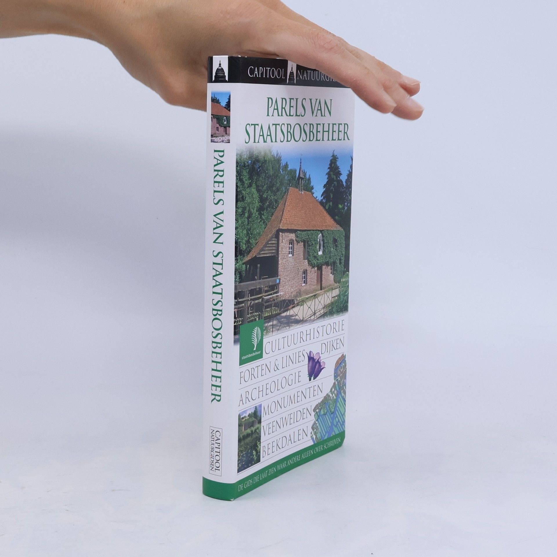 Laurens Keff Capitool natuurgidsen: Parels van Staatsbosbeheer / druk 1