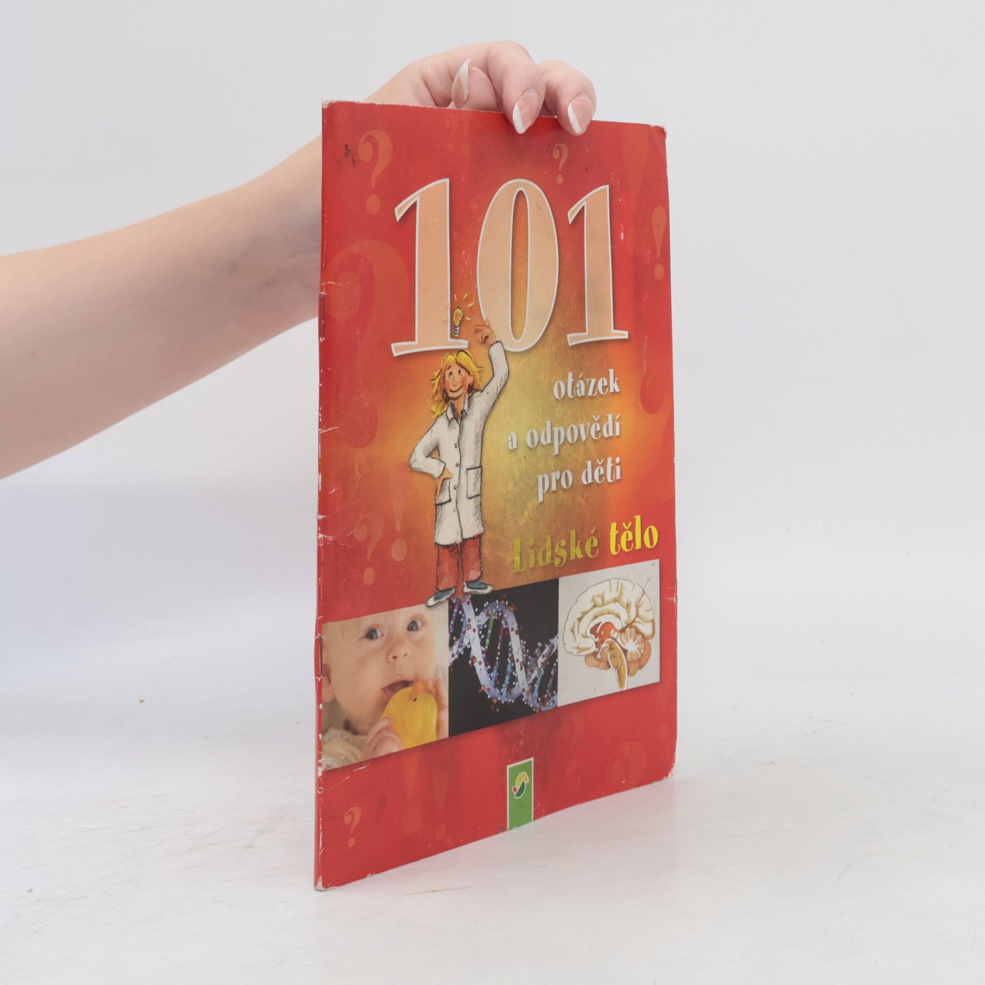 101 otázek a odpovědí pro děti. Lidské tělo