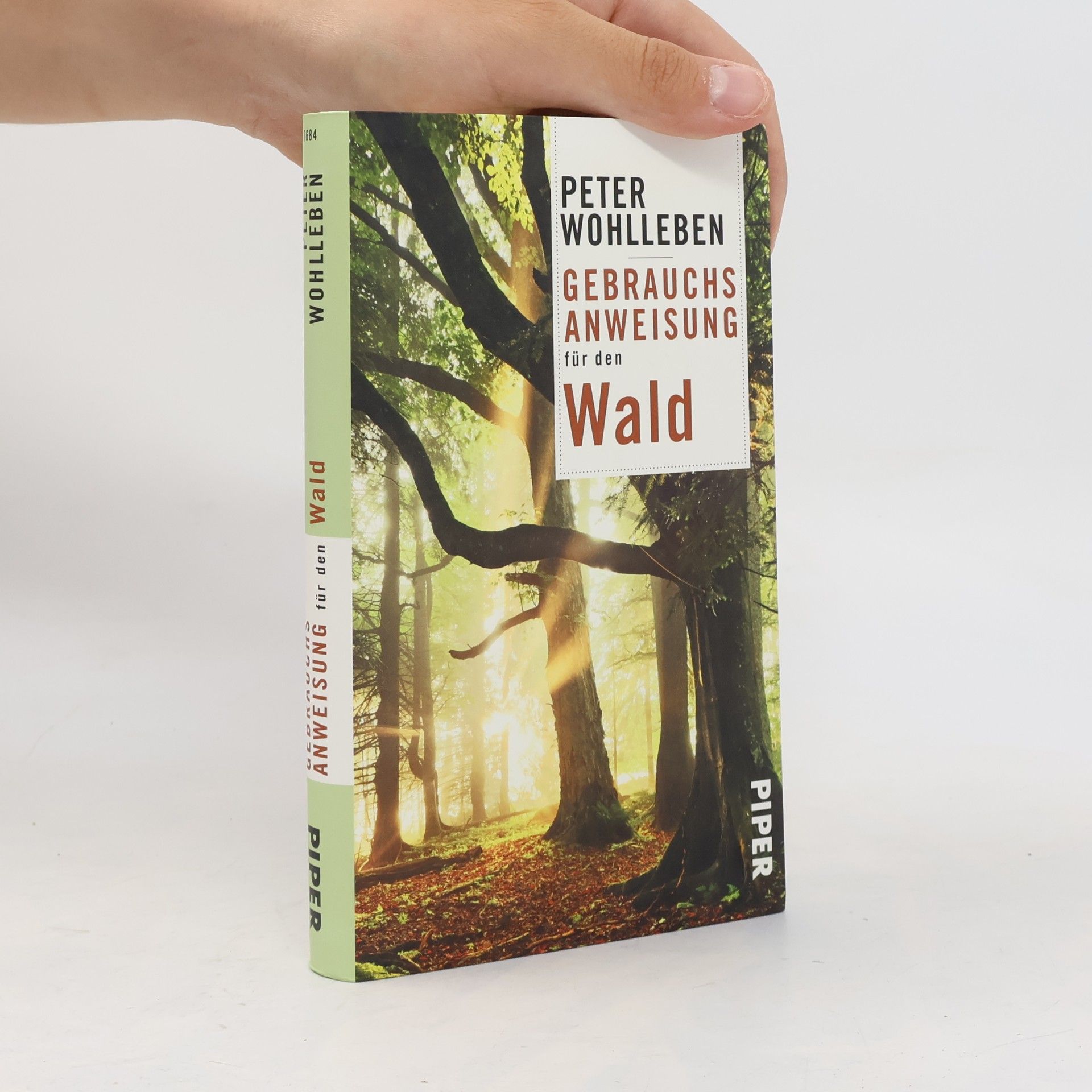 Peter Wohlleben Gebrauchsanweisung für den Wald