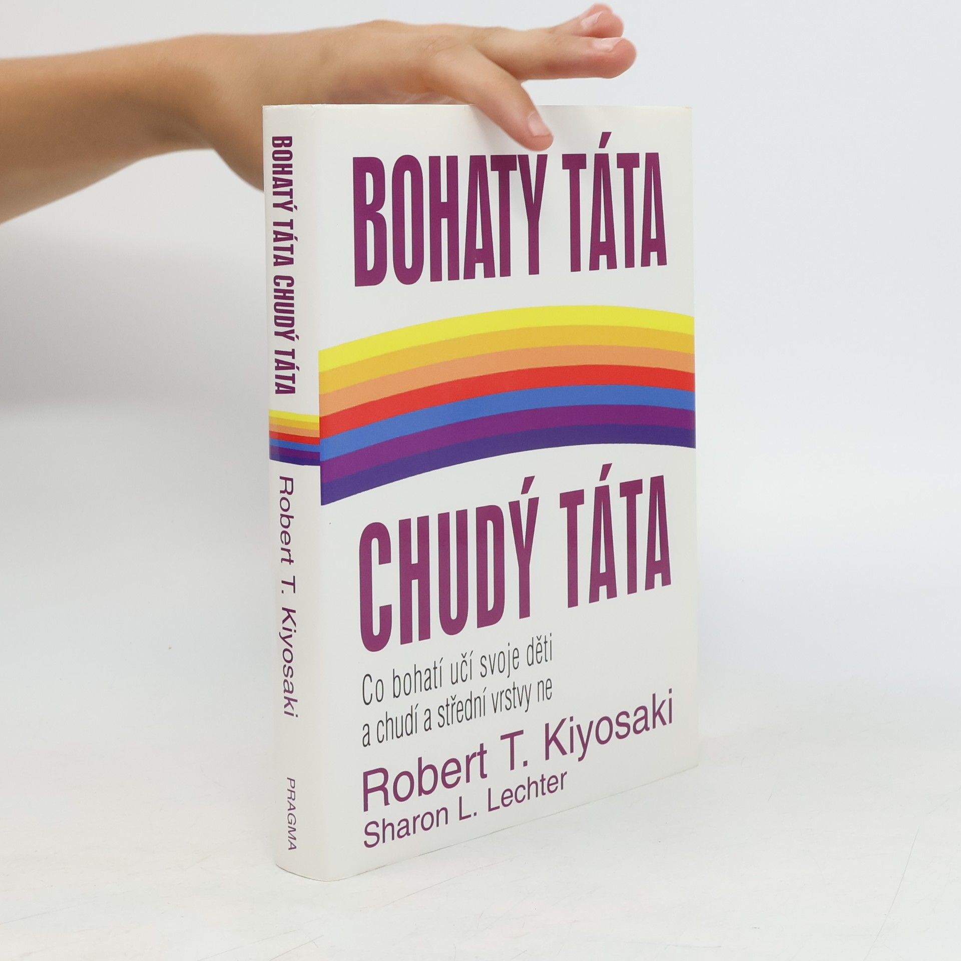 Robert Kiyosaki Bohatý táta, chudý táta