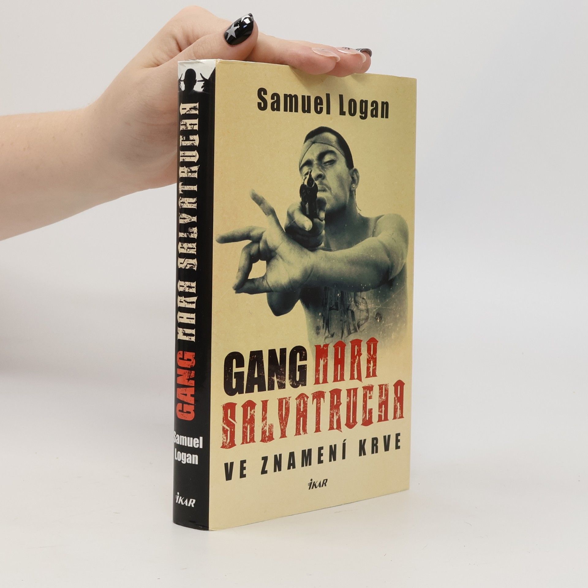Samuel Logan Gang Mara Salvatrucha: Ve znamení krve