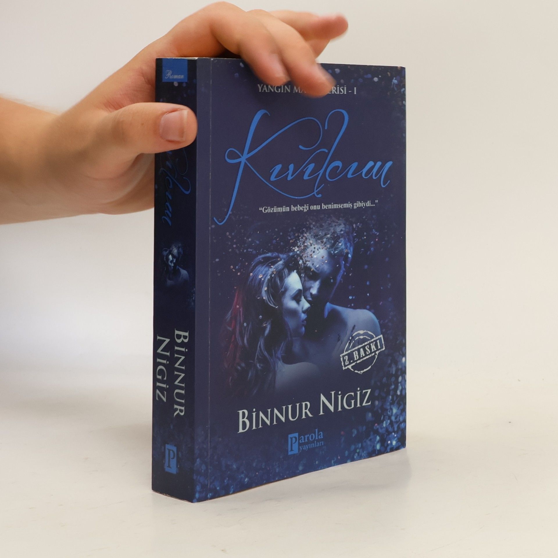 Binnur safak Nigiz Yangın Mavisi Serisi - 1: Kıvılcım