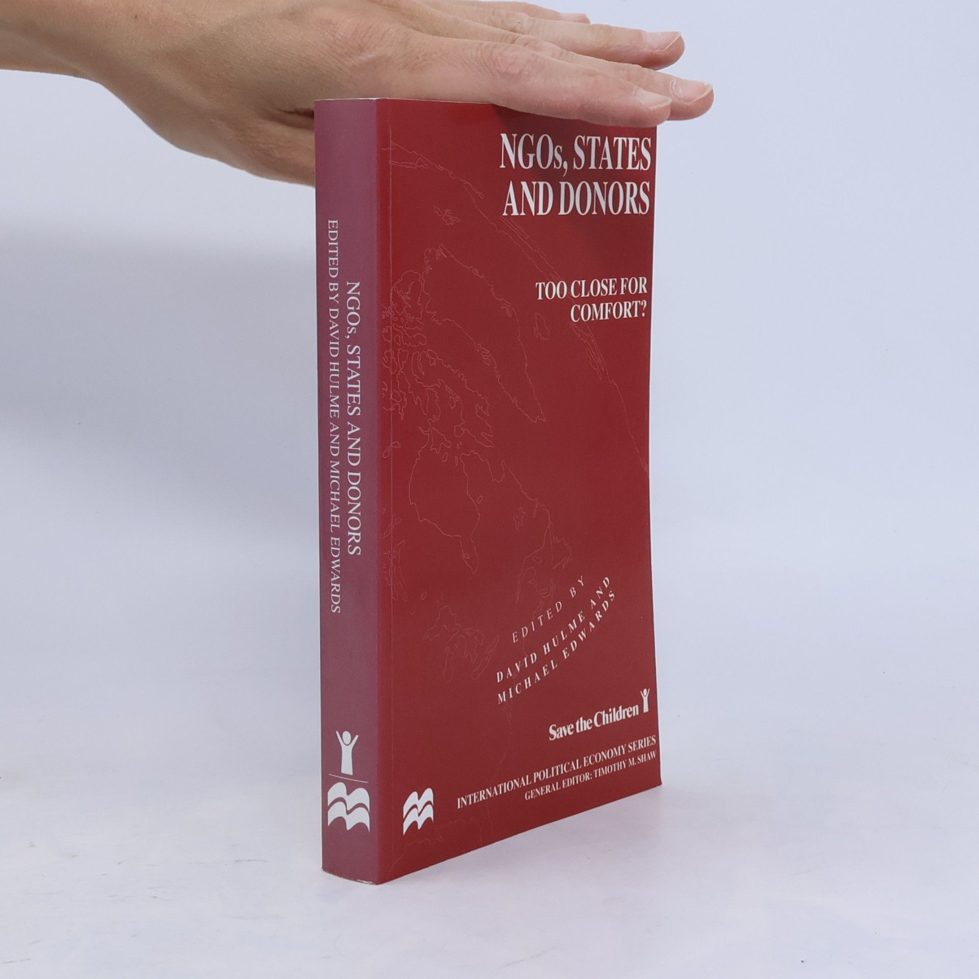 Timothy M. Shaw International Political Economy Series: NGOs, States and Donors
