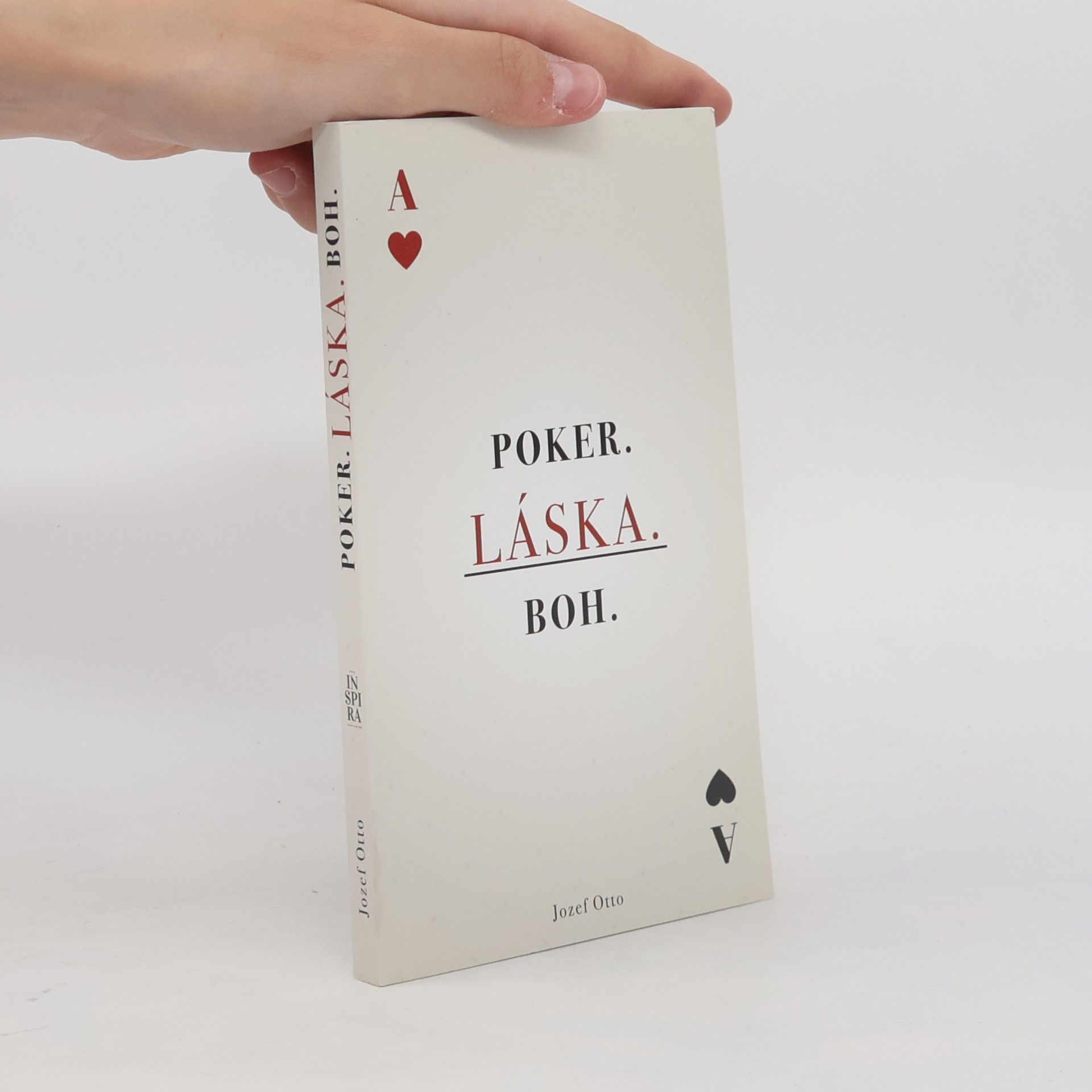 Jozef Otto Poker. Láska. Boh.