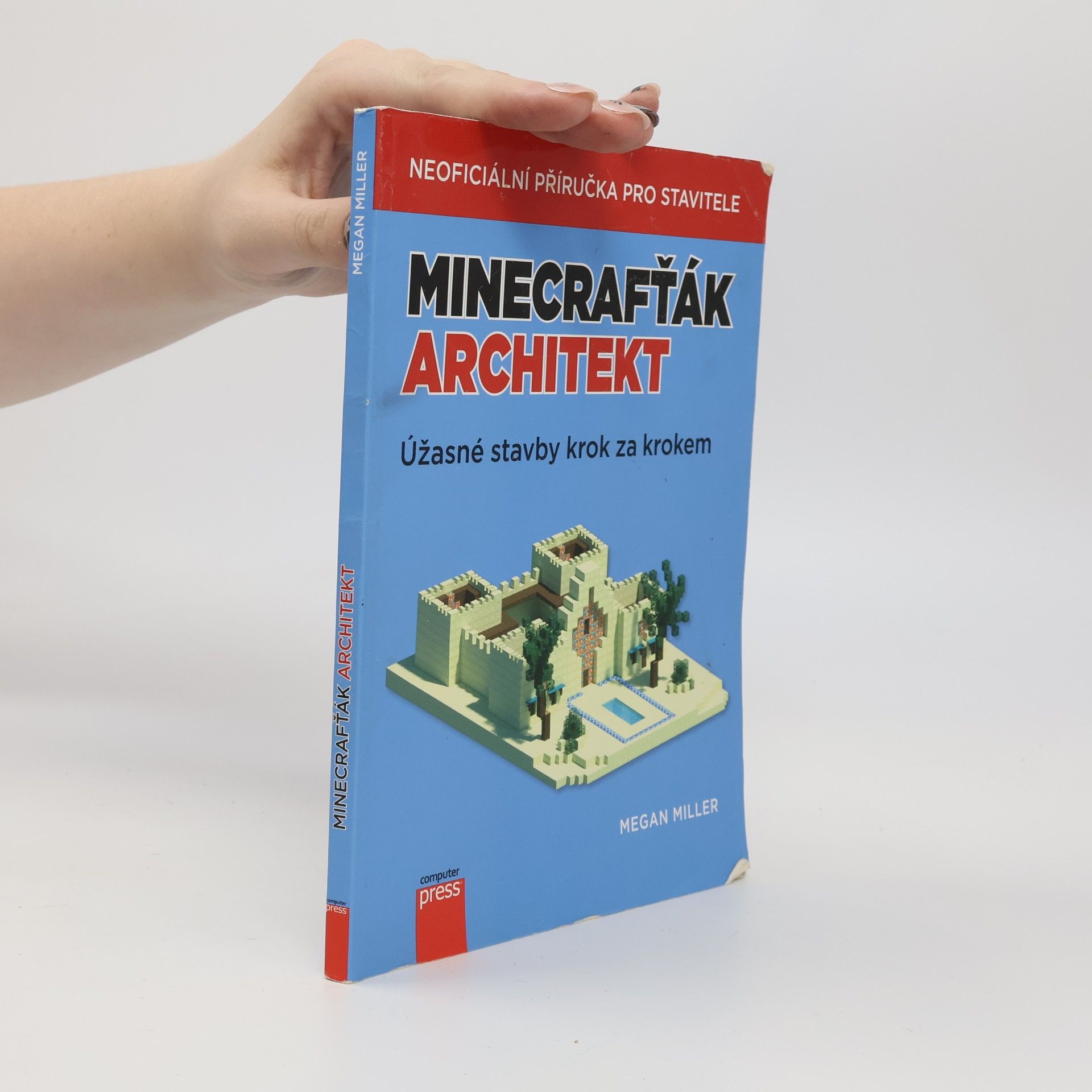 Megan Miller Minecrafťák architekt. Úžasné stavby krok za krokem