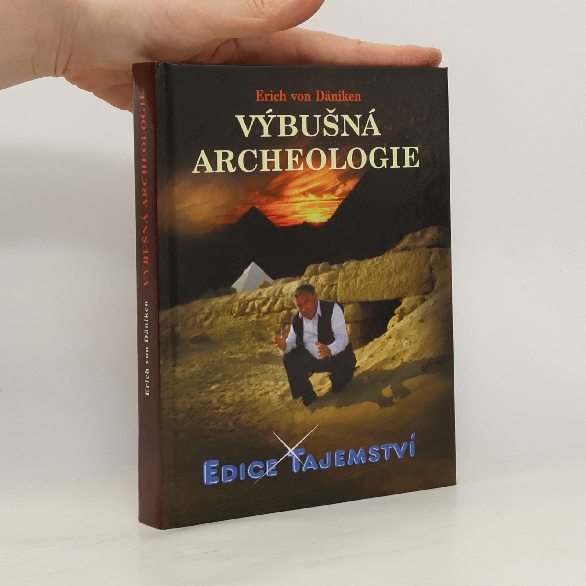 Erich von Däniken Výbušná archeologie