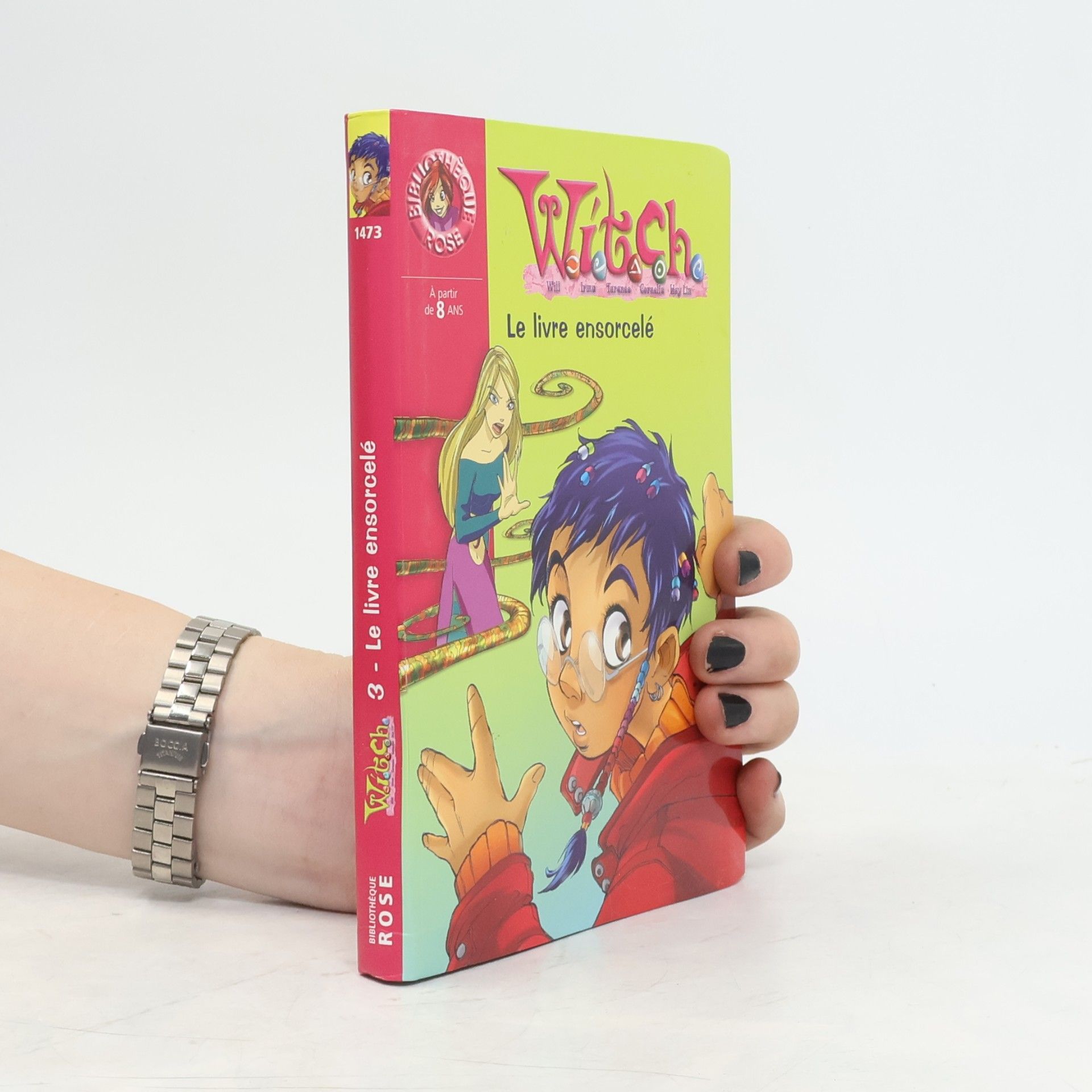 Elizabeth Lenhard W.i.t.c.h. 3. Le livre ensorcelé