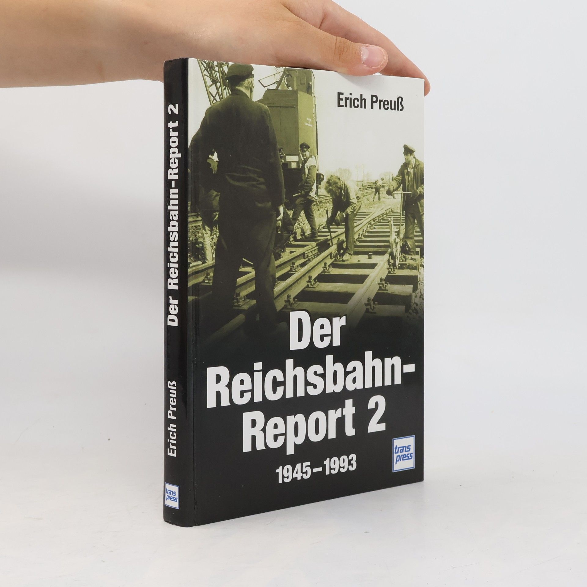 Erich Preuß Der Reichsbahn-Report