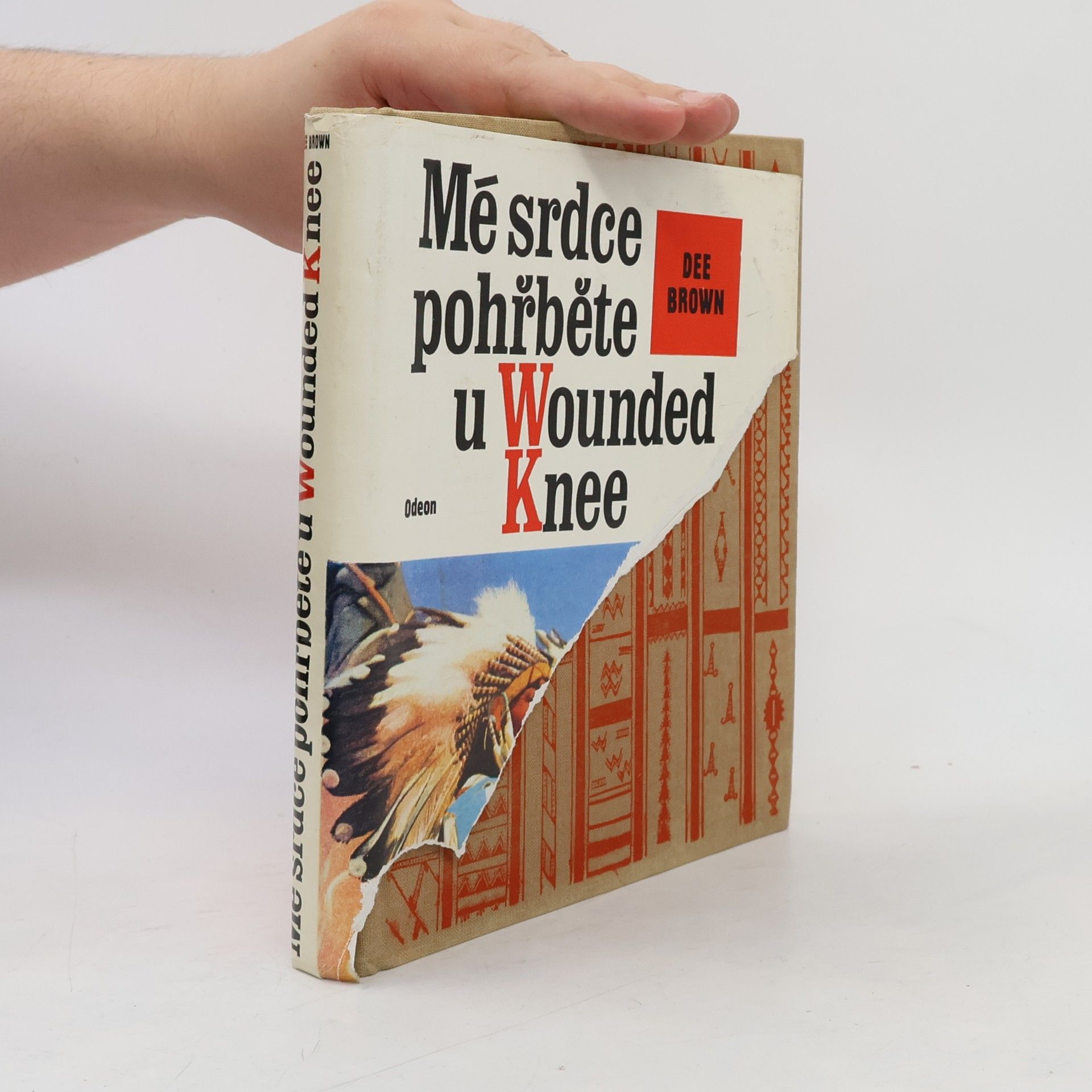 Dee Brown Mé srdce pohřběte u Wounded Knee