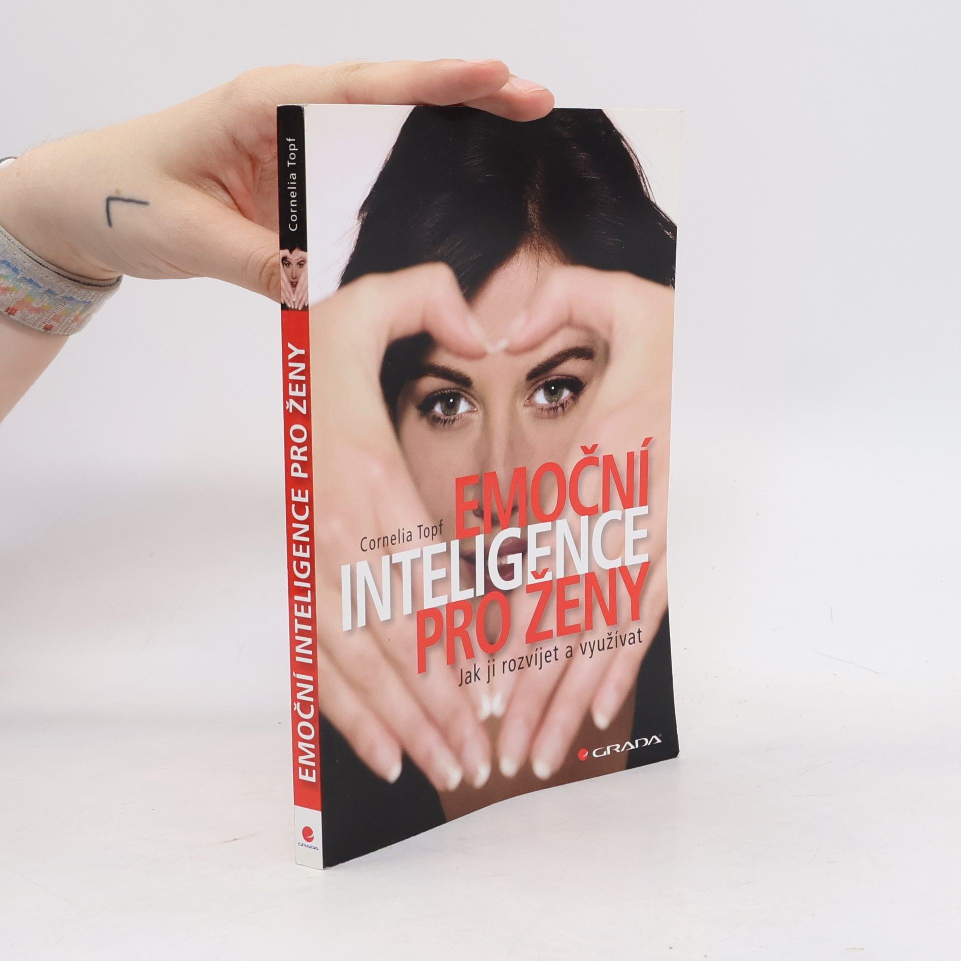 Cornelia Topf Emoční inteligence pro ženy: Jak ji rozvíjet a využívat