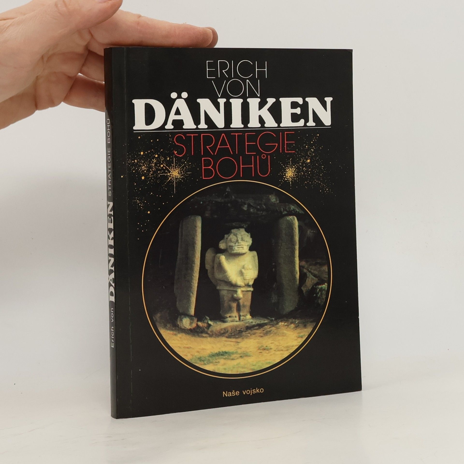 Erich von Däniken Strategie bohů : osmý div světa
