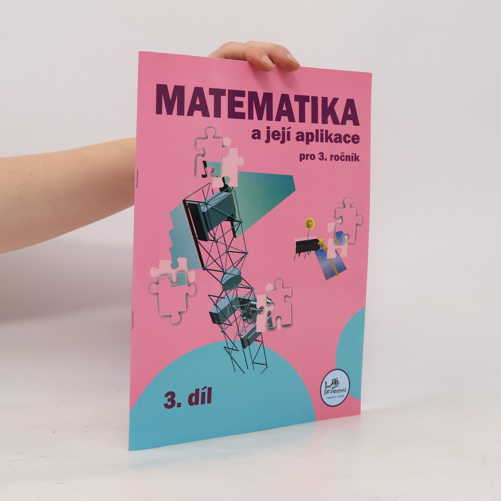 Hana Mikulenková Matematika a její aplikace 3 – 3. díl