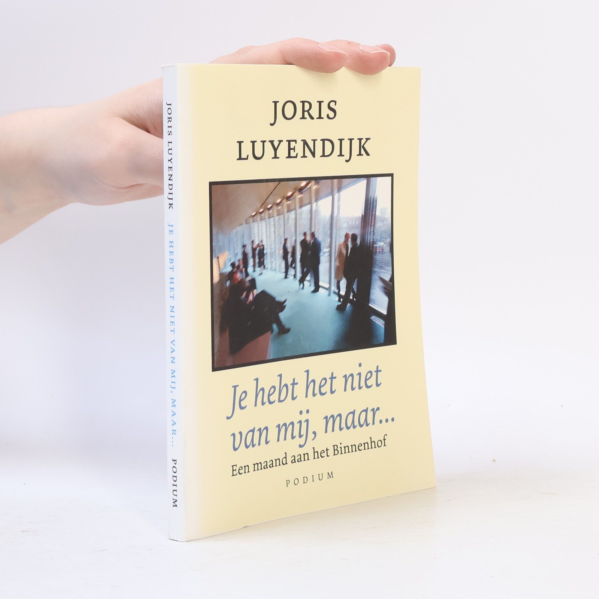 Joris Luyendijk Je hebt het niet van mij, maar...