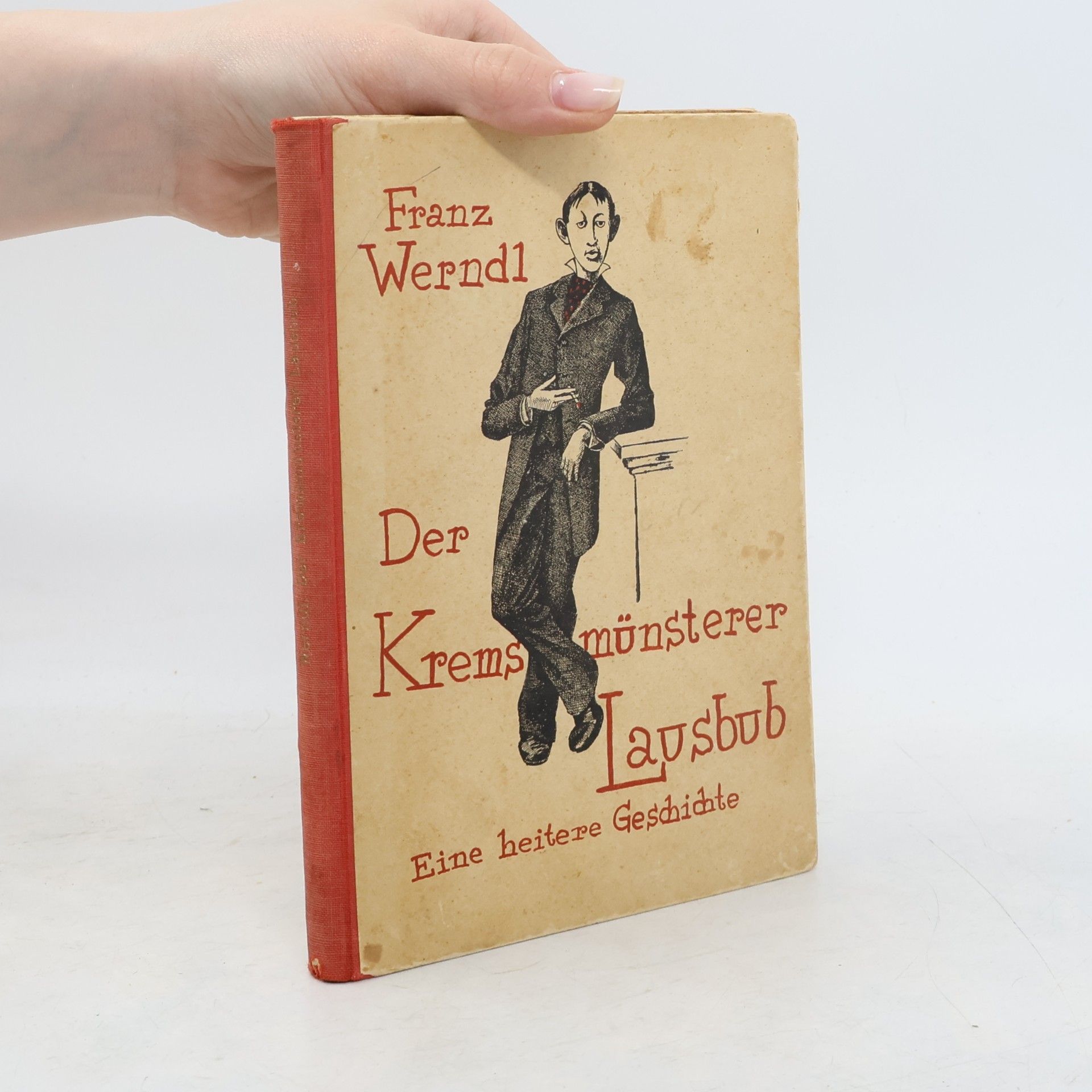 Franz Werndl Der Kremsmünsterer Lausbub