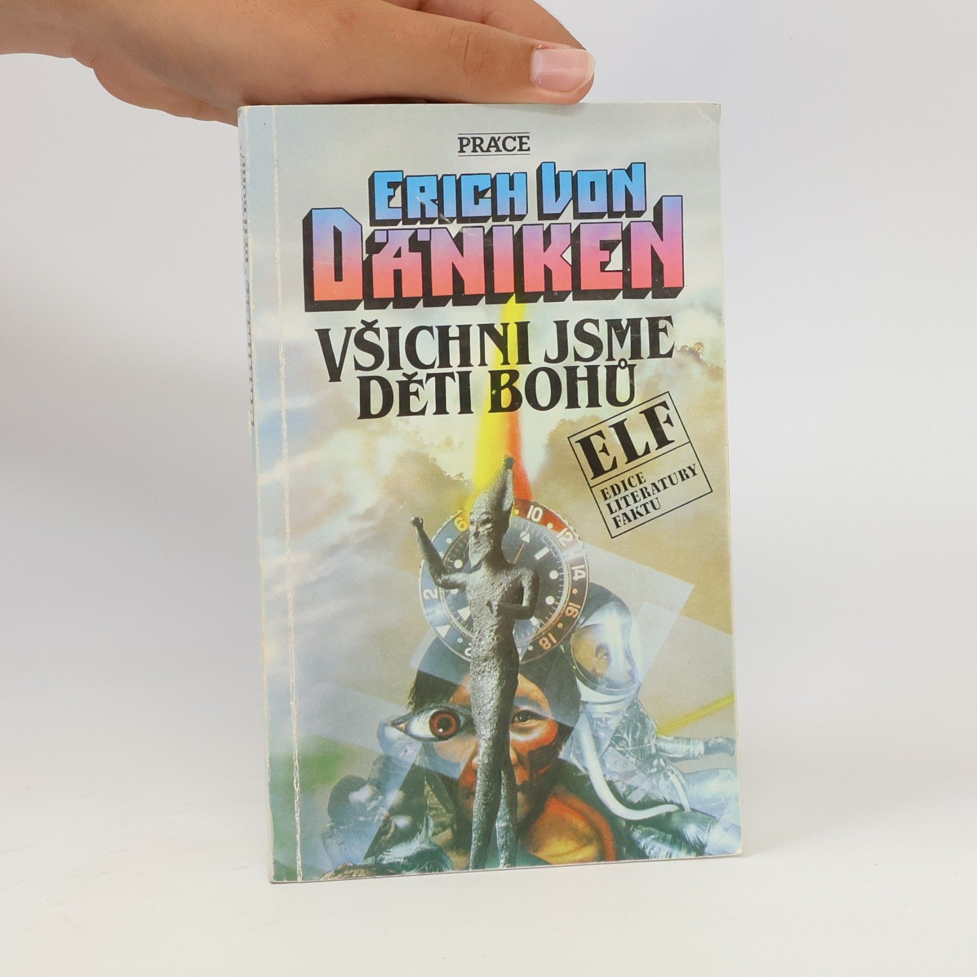 Erich von Däniken Všichni jsme děti bohů